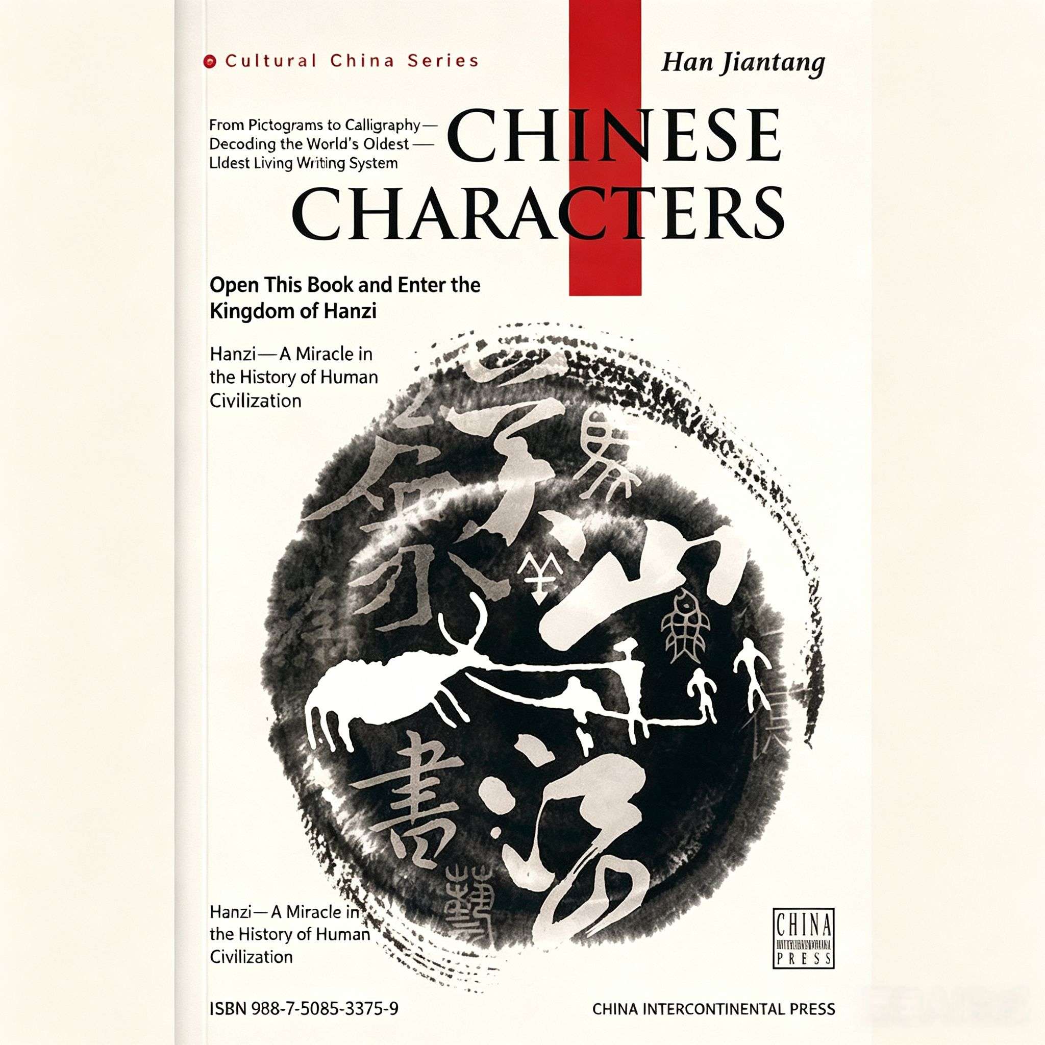 Chinese Characters (Cultural China Series, 2nd Edition) – Discover the Stories Behind Hanzi