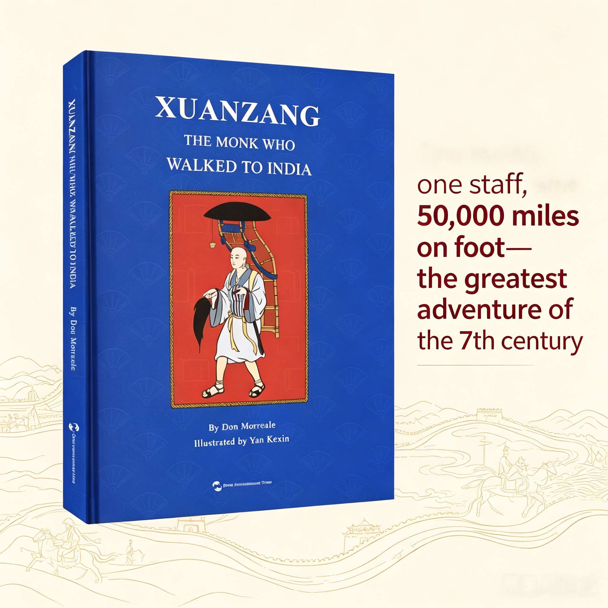 Xuanzang: The Monk Who Walked to India – A Silk Road Adventure for Young Readers