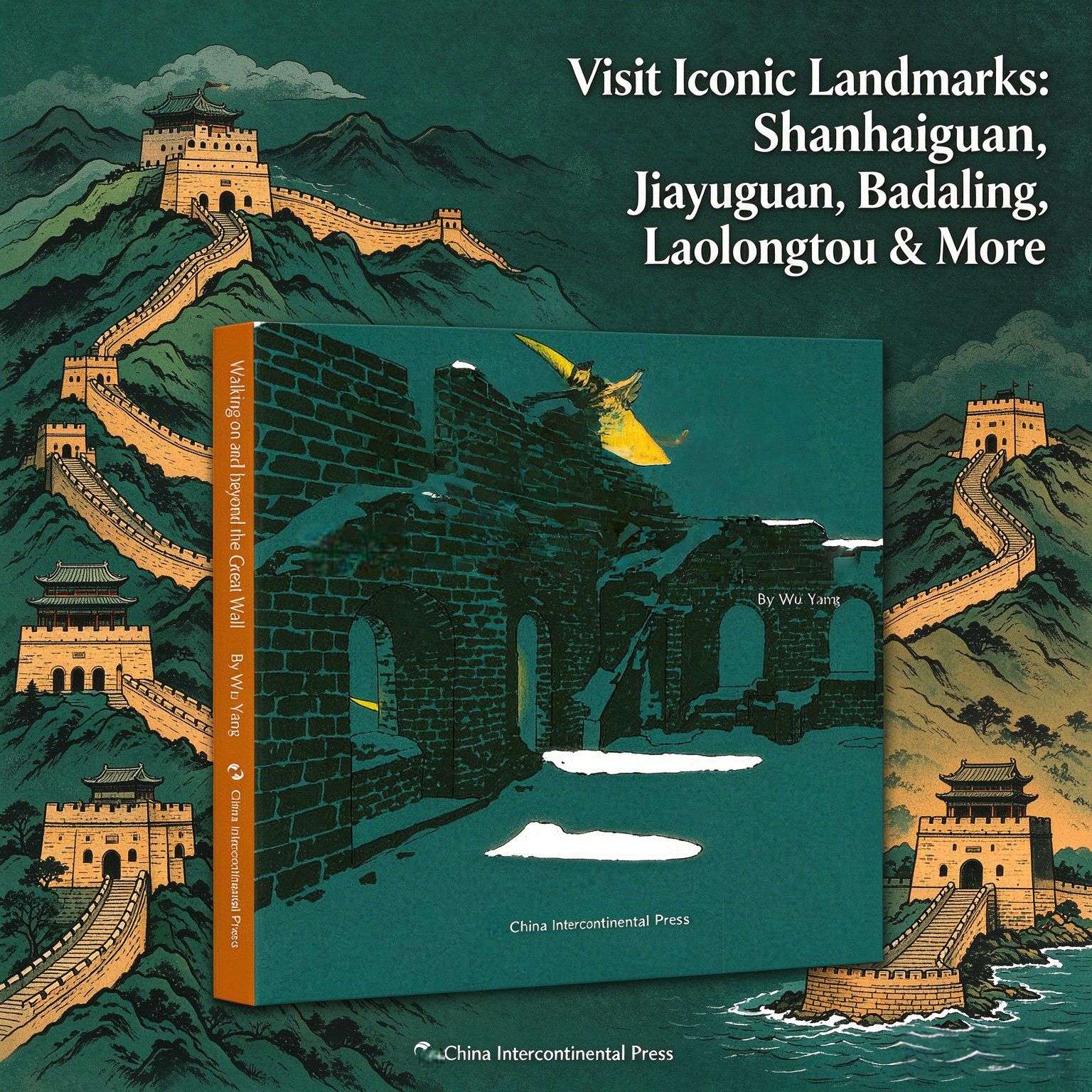 Walking on and beyond the Great Wall: A Unique Illustrated Journey Through China‘s Iconic Wonder (English Edition)