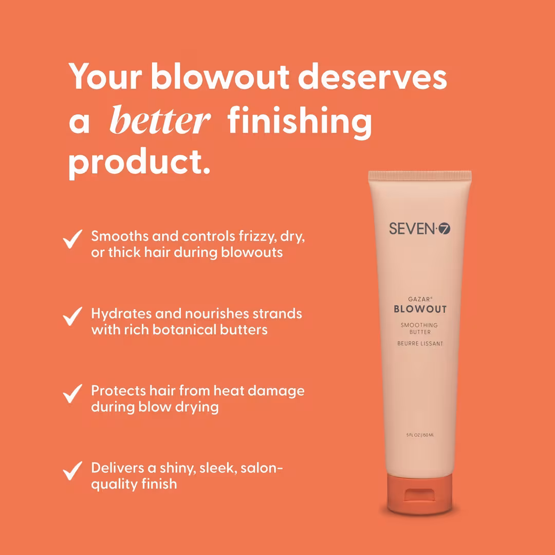 SEVEN  Gazar Blowout Smoothing Butter