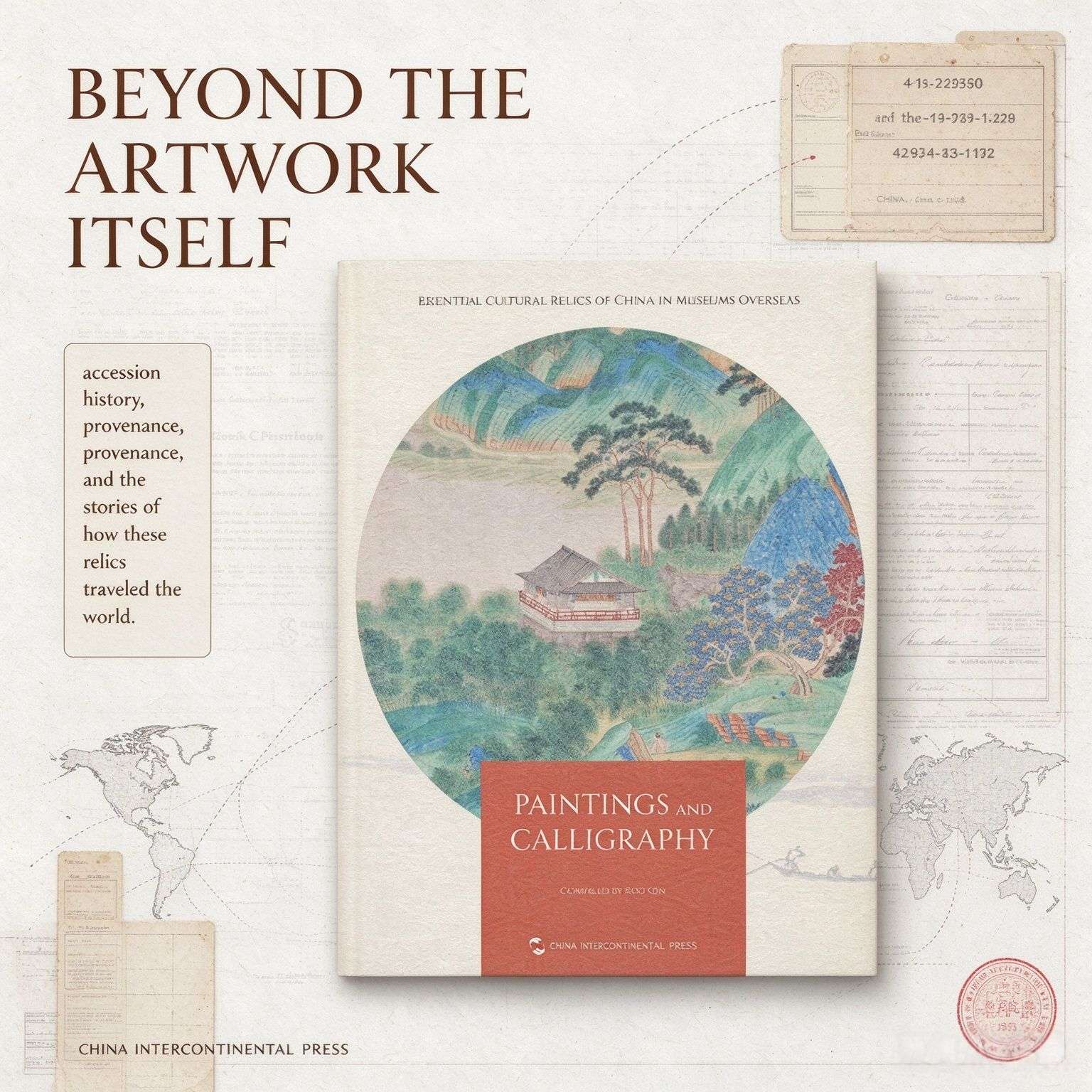 Essential Cultural Relics of China in Museums Overseas: Paintings and Calligraphy