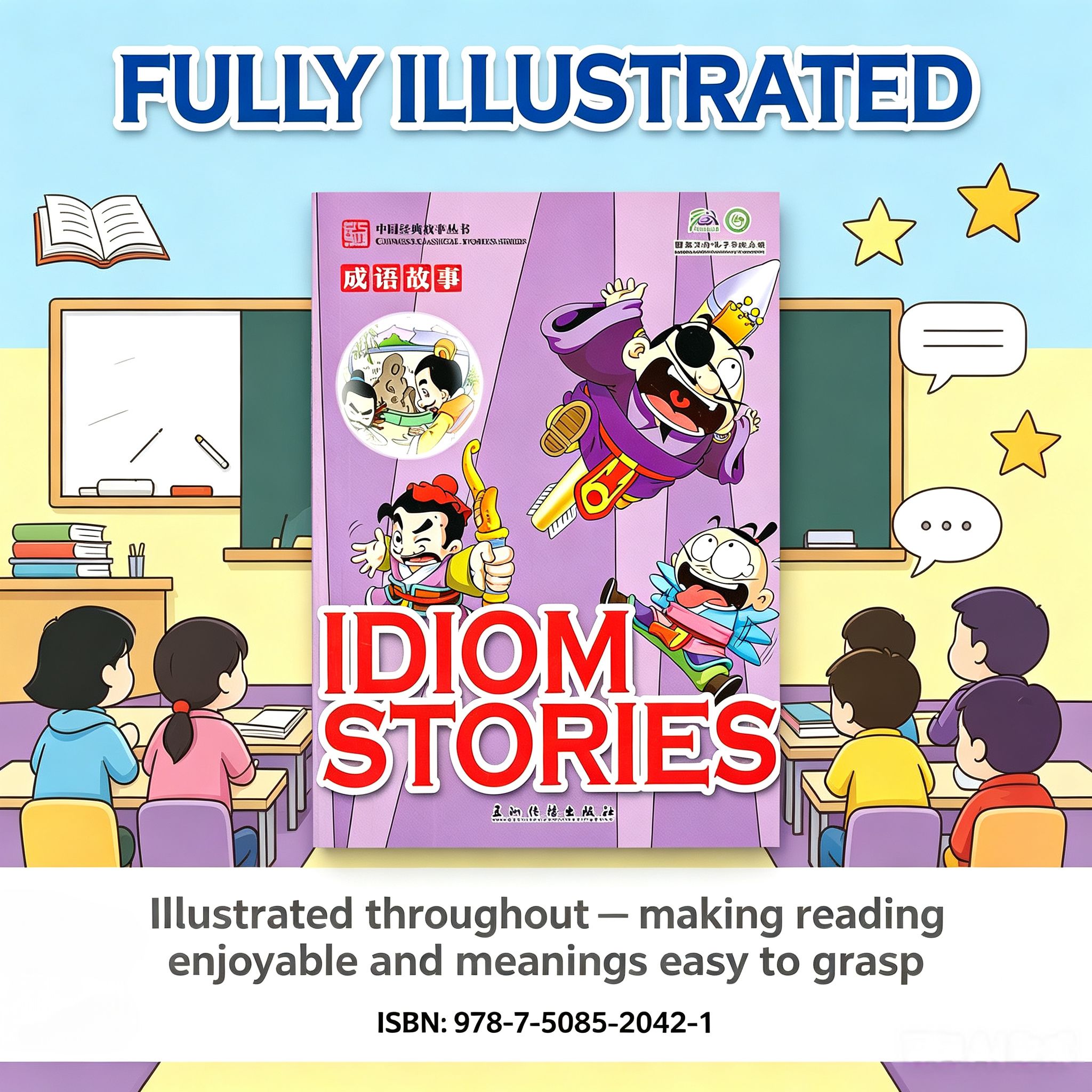 Chinese Idiom Stories (Bilingual Edition) – Learn Chinese Culture Through Classic Tales