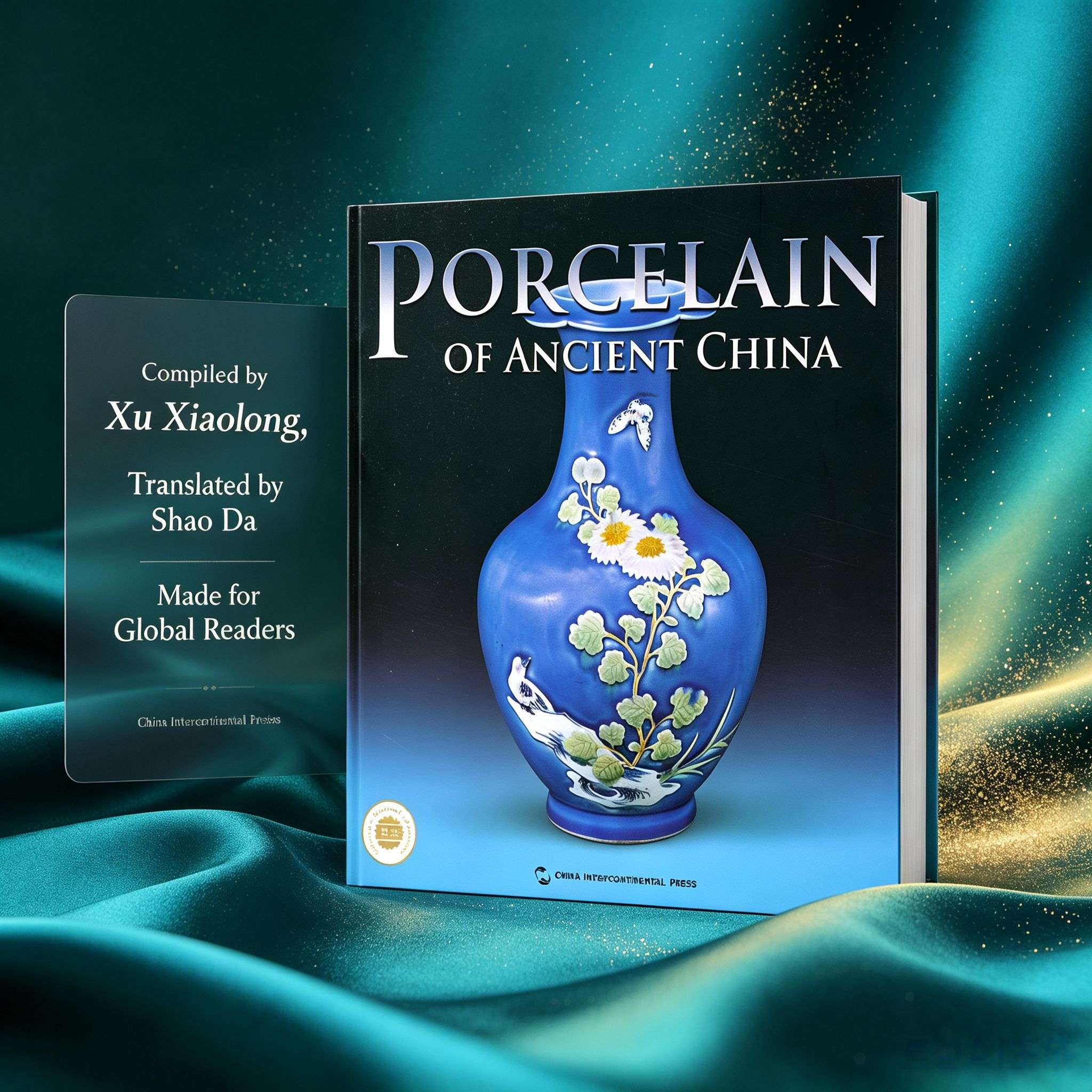 Porcelain of Ancient China (English Edition) — China's National Treasures Series