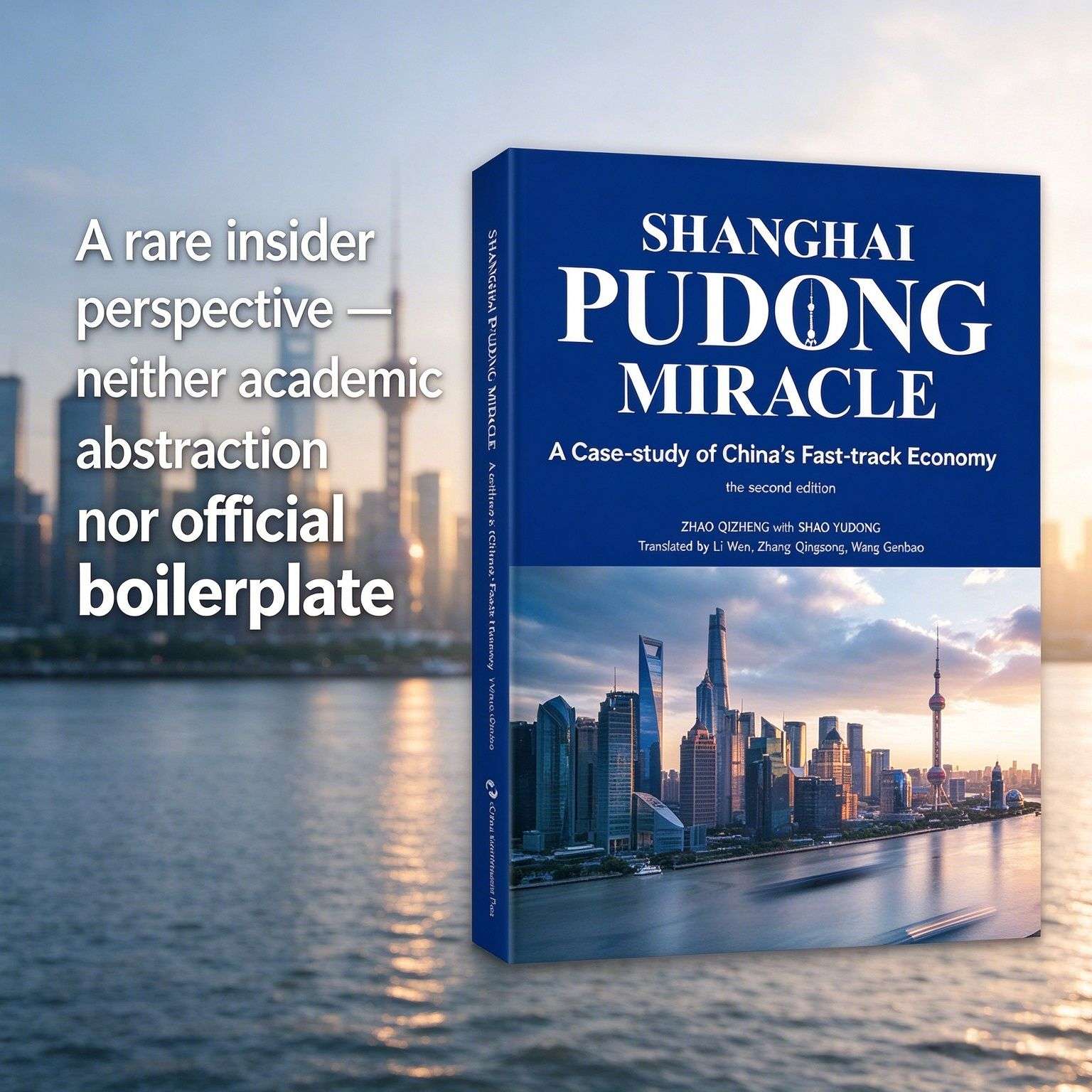 Shanghai Pudong Miracle: A Case-Study of China’s Fast-Track Economy