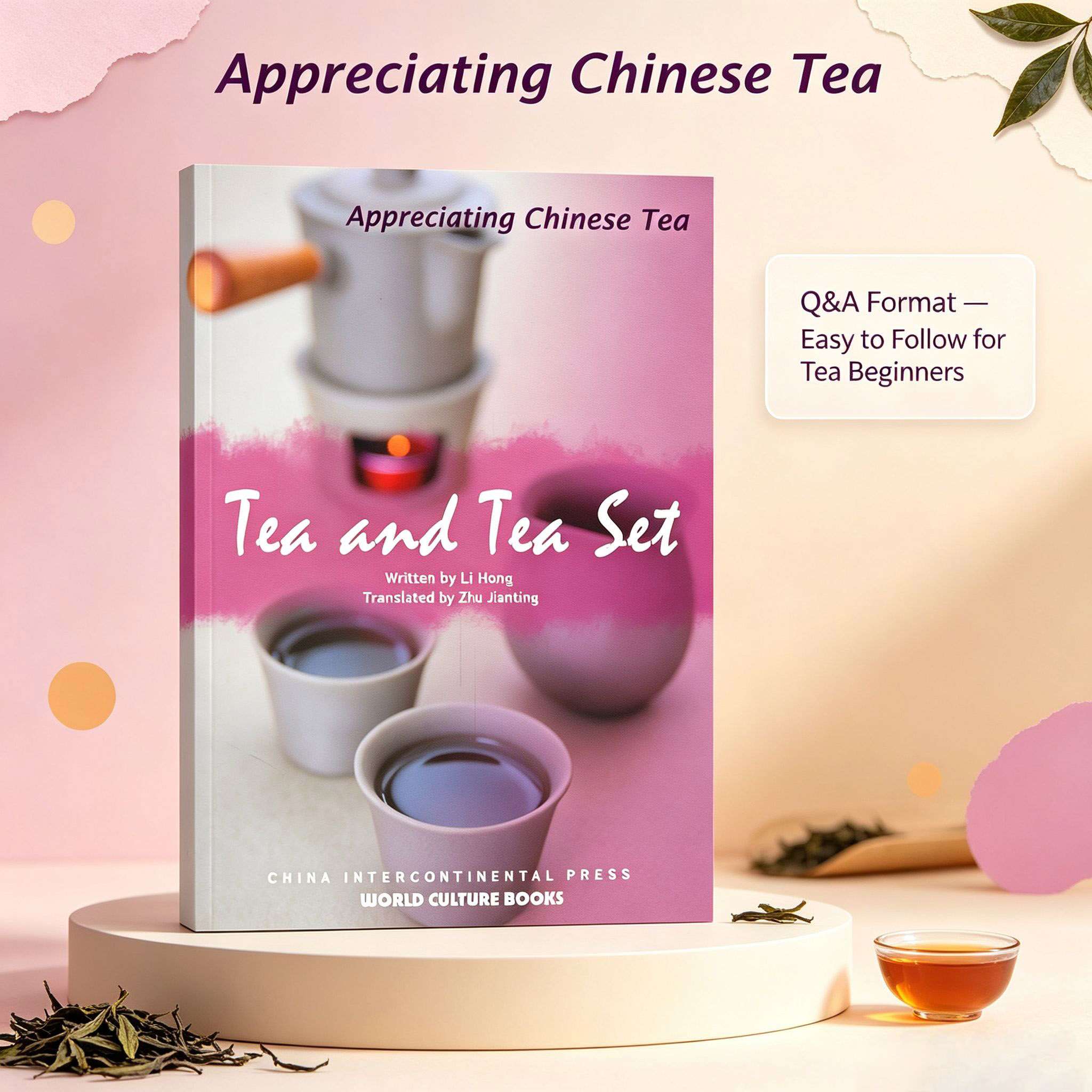 Tea and Tea Set: Appreciating Chinese Tea Series (English Edition)