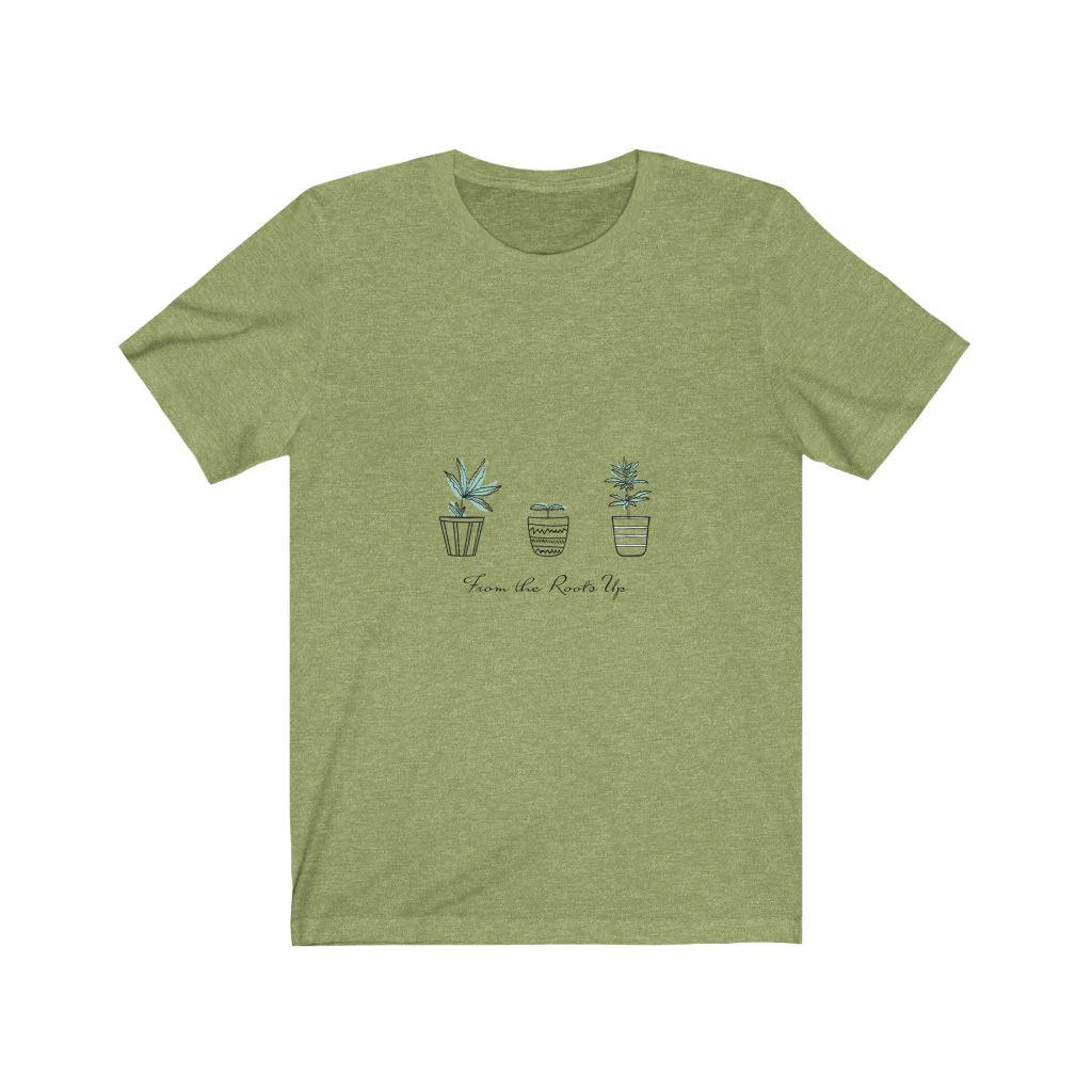 From the Roots Up Tee
