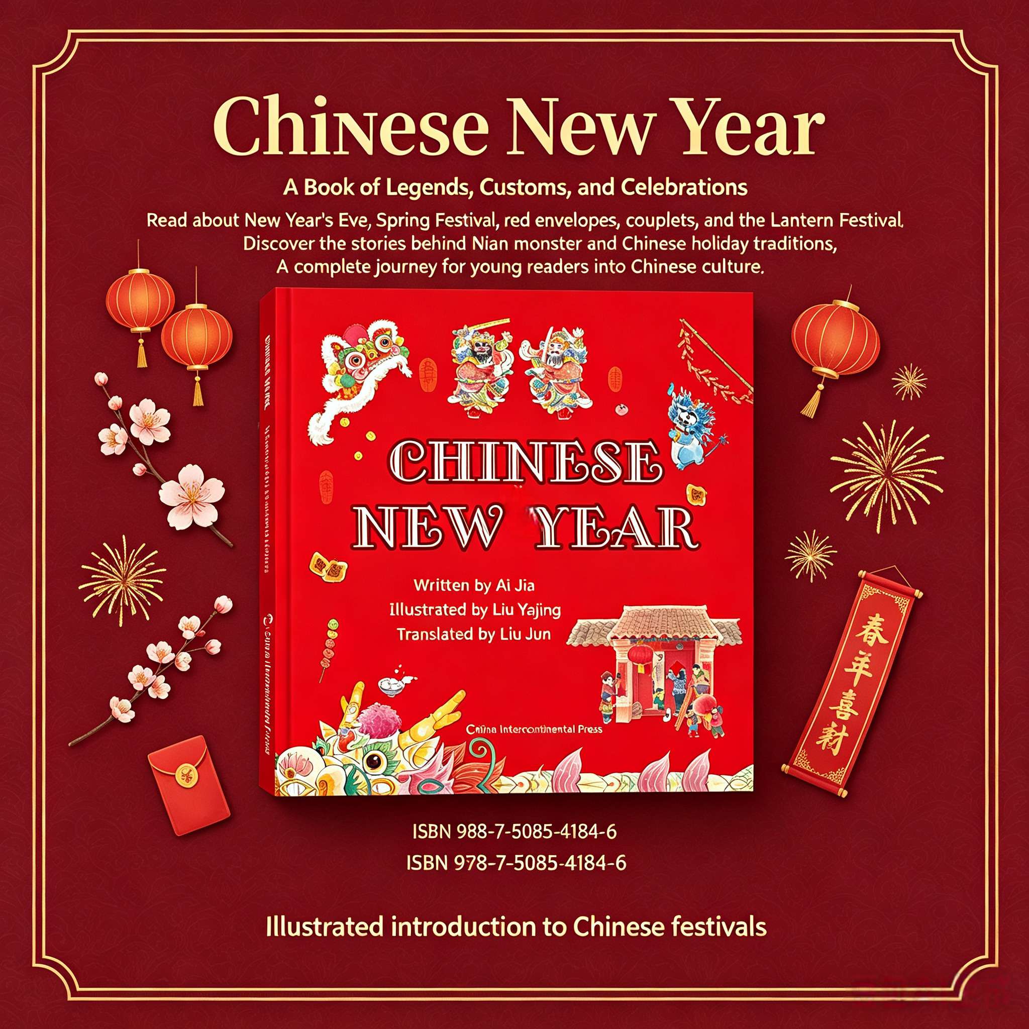 Chinese New Year: A Celebration of Traditions, Legends, and Customs