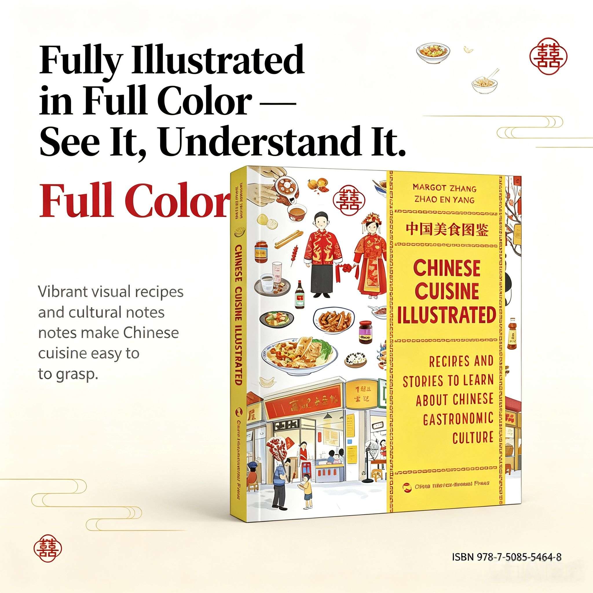 Chinese Cuisine Illustrated: A Culinary Journey Through China's Food Culture, Recipes, and Traditions (A Beautiful Gift Book)