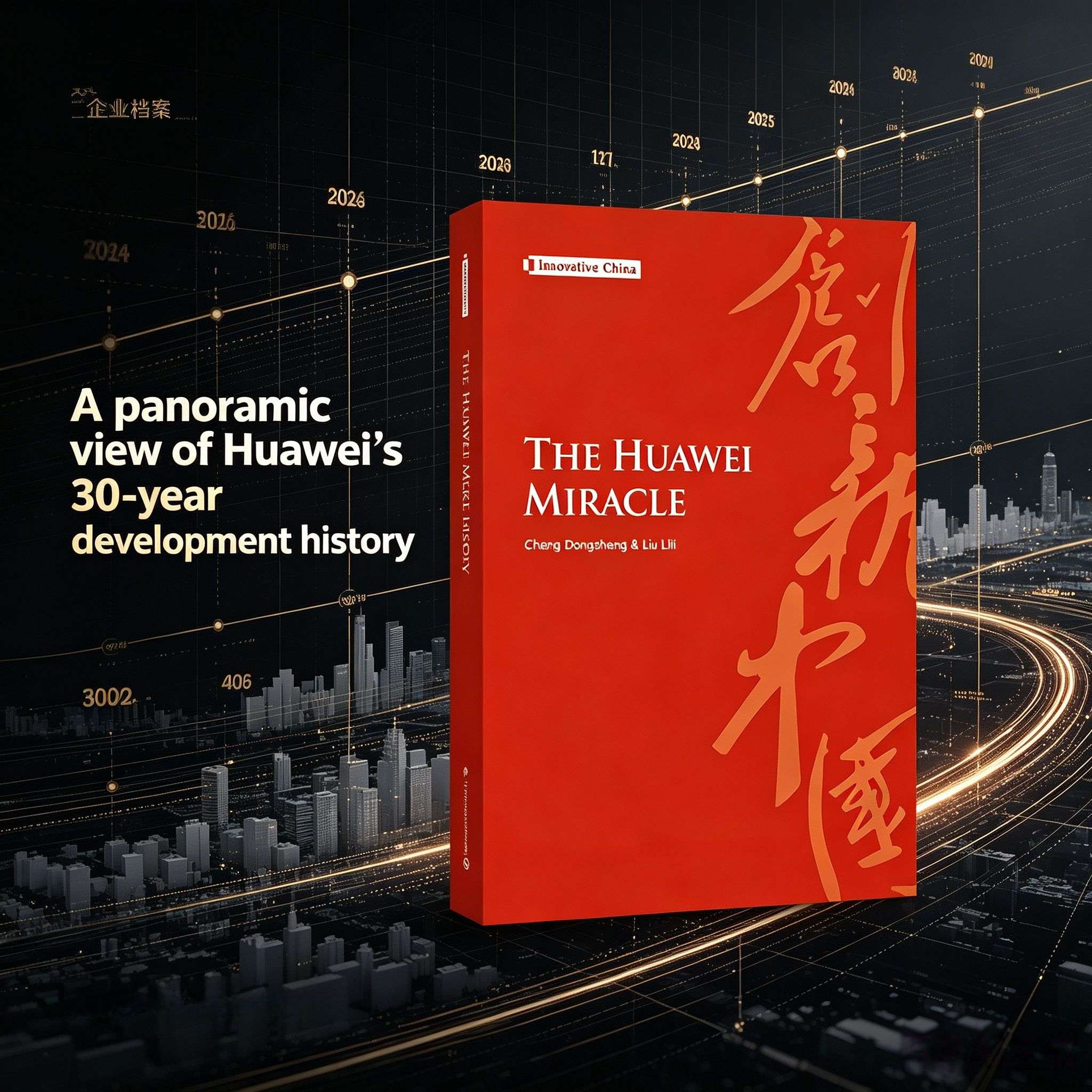 The Huawei Miracle: Inside the Rise of China‘s Telecom Giant (English Edition)