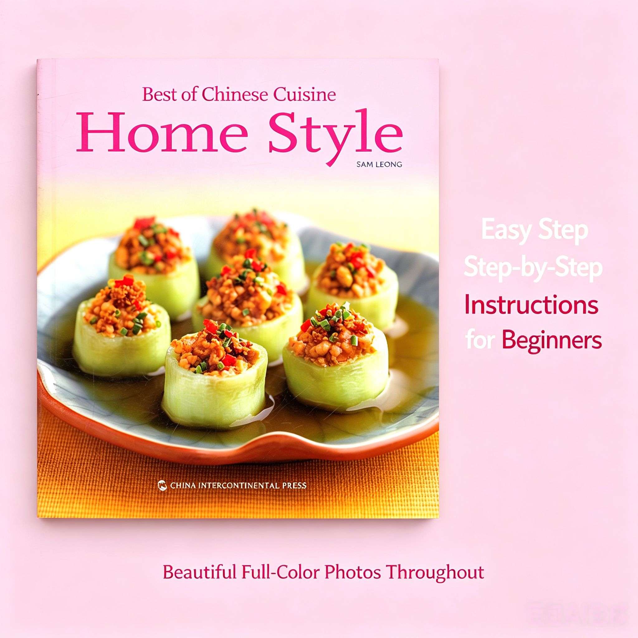 Best of Chinese Cuisine: Home Style – Authentic Chinese Recipes for Every Home Cook