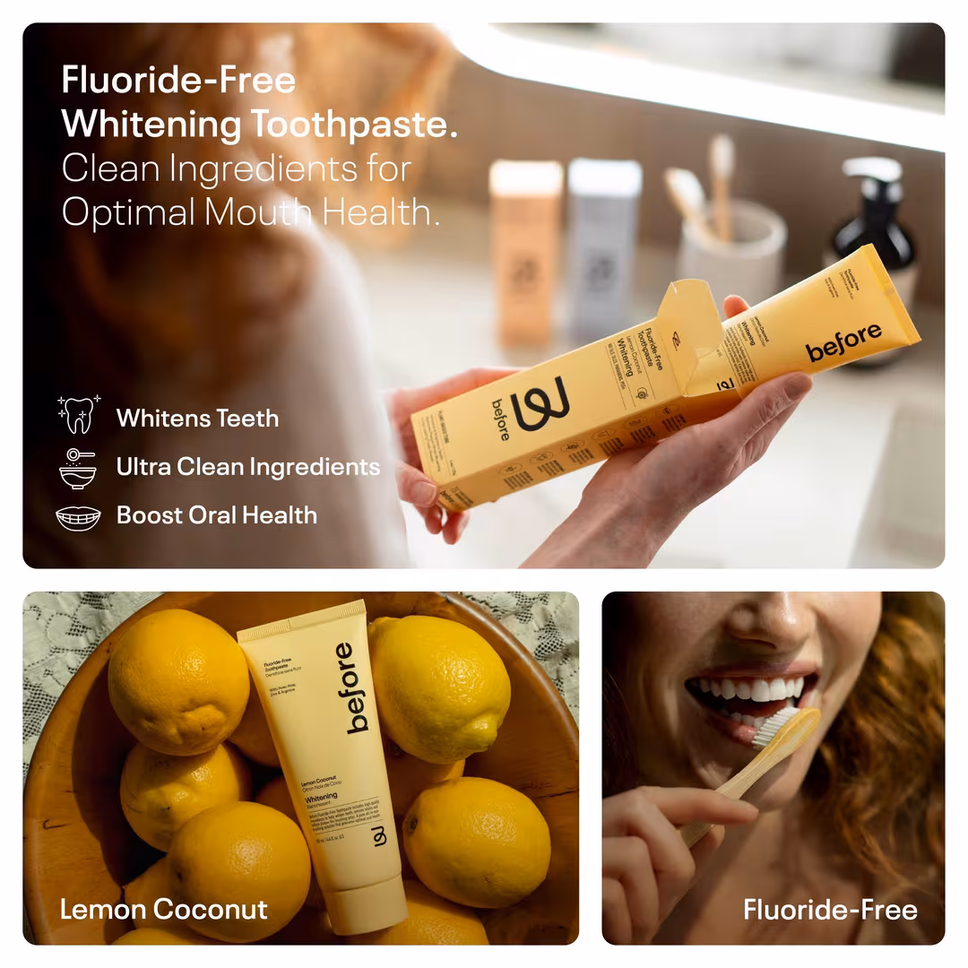 Before Oral Care  Fluoride-Free Whitening Lemon Coconut