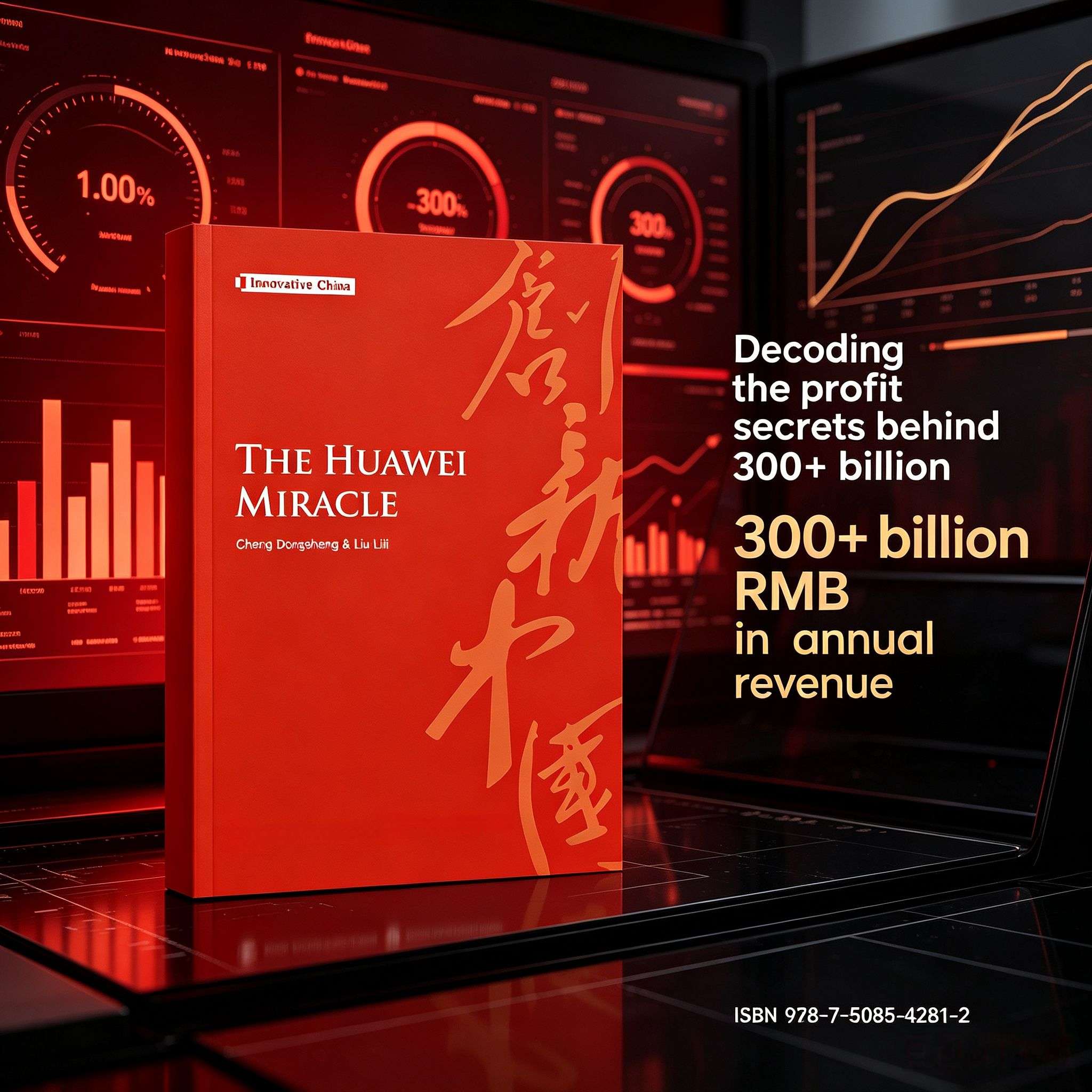 The Huawei Miracle: Inside the Rise of China‘s Telecom Giant (English Edition)