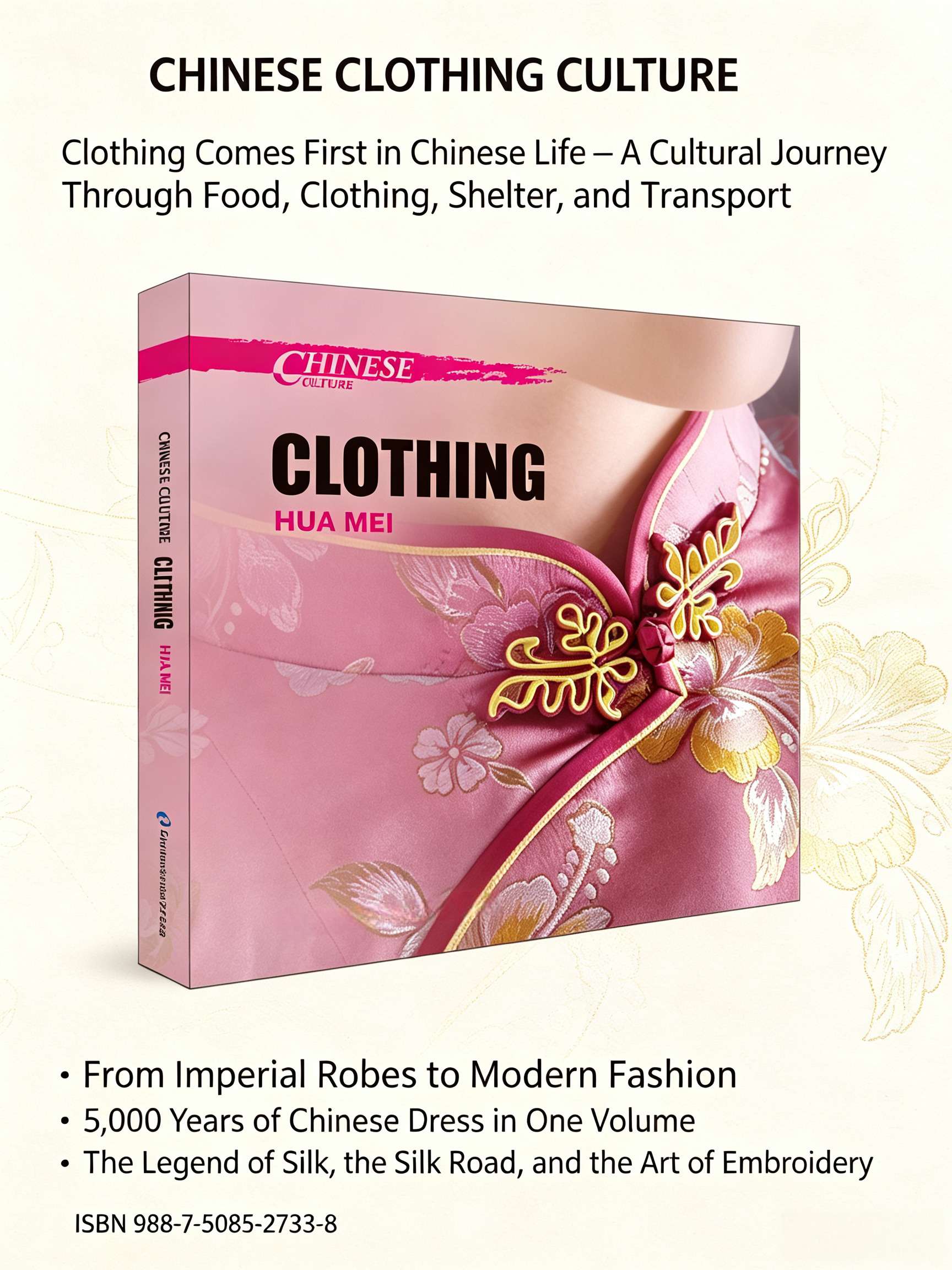 Chinese Culture: Clothing – A Journey Through the History and Art of Chinese Fashion