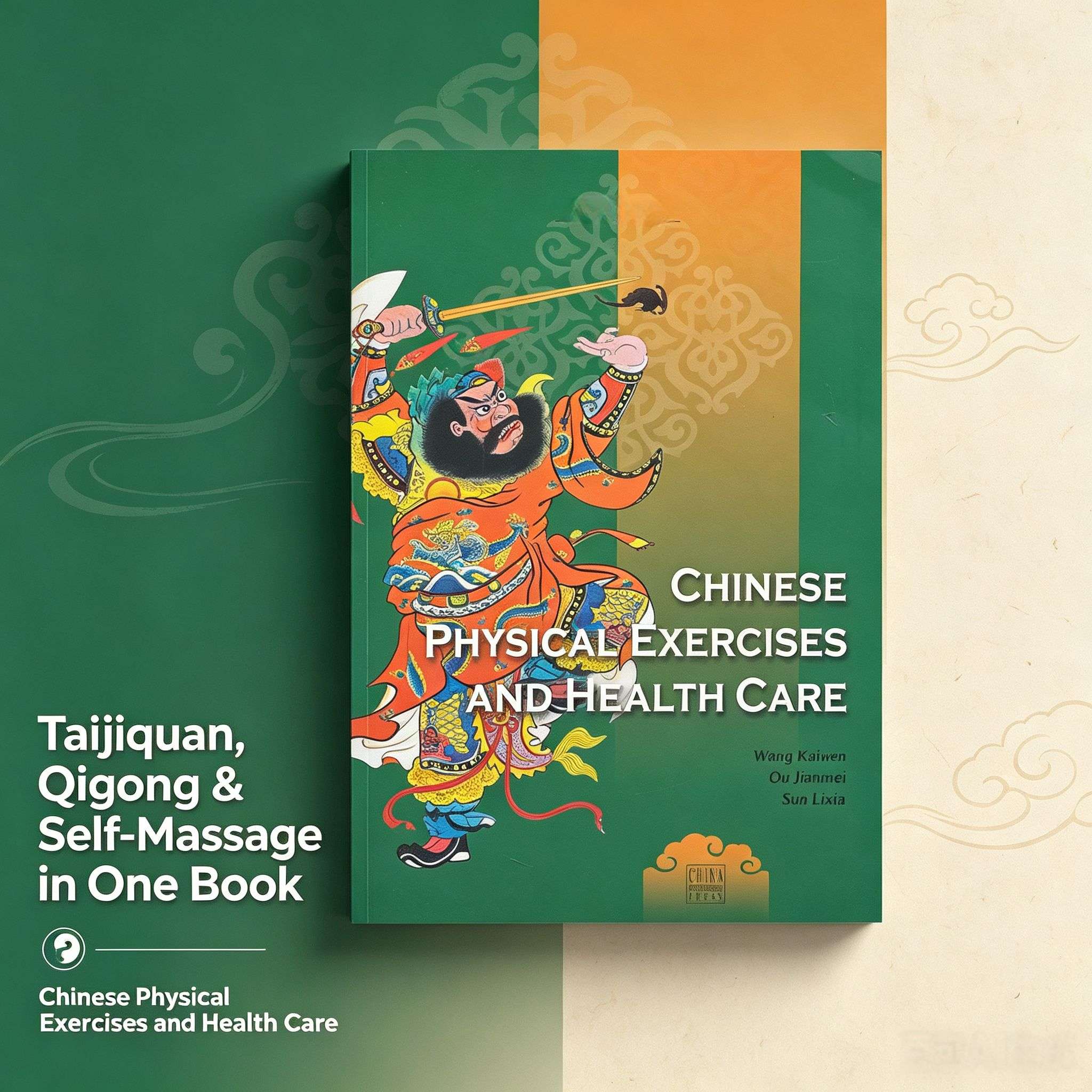 Chinese Physical Exercises and Health Care: A Guide to Tai Chi, Qigong & Self-Massage (Chinese Lifestyle Series)