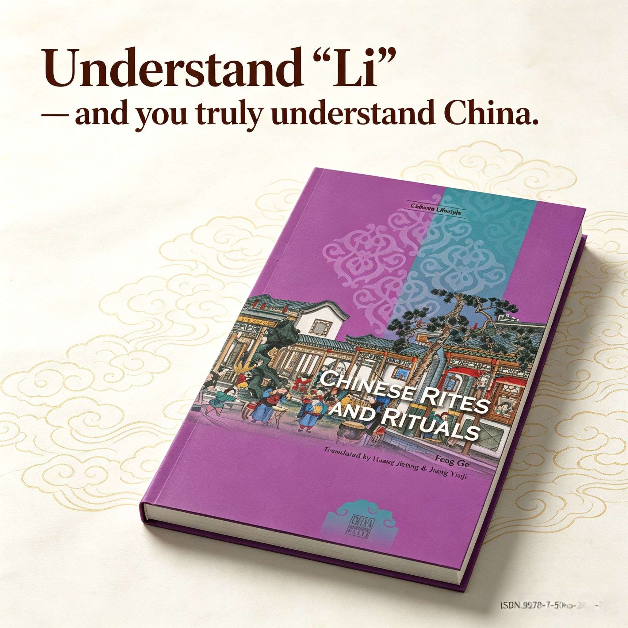 Chinese Rites and Rituals: A Comprehensive Guide to Chinese Culture, Customs, and Etiquette (Chinese Lifestyle Series)