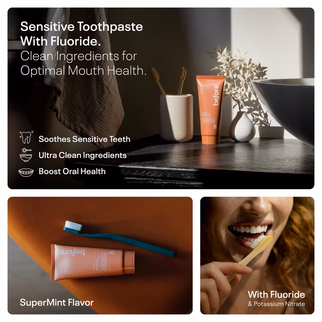 Before Oral Care  Anti-Cavity SuperMint Sensitive