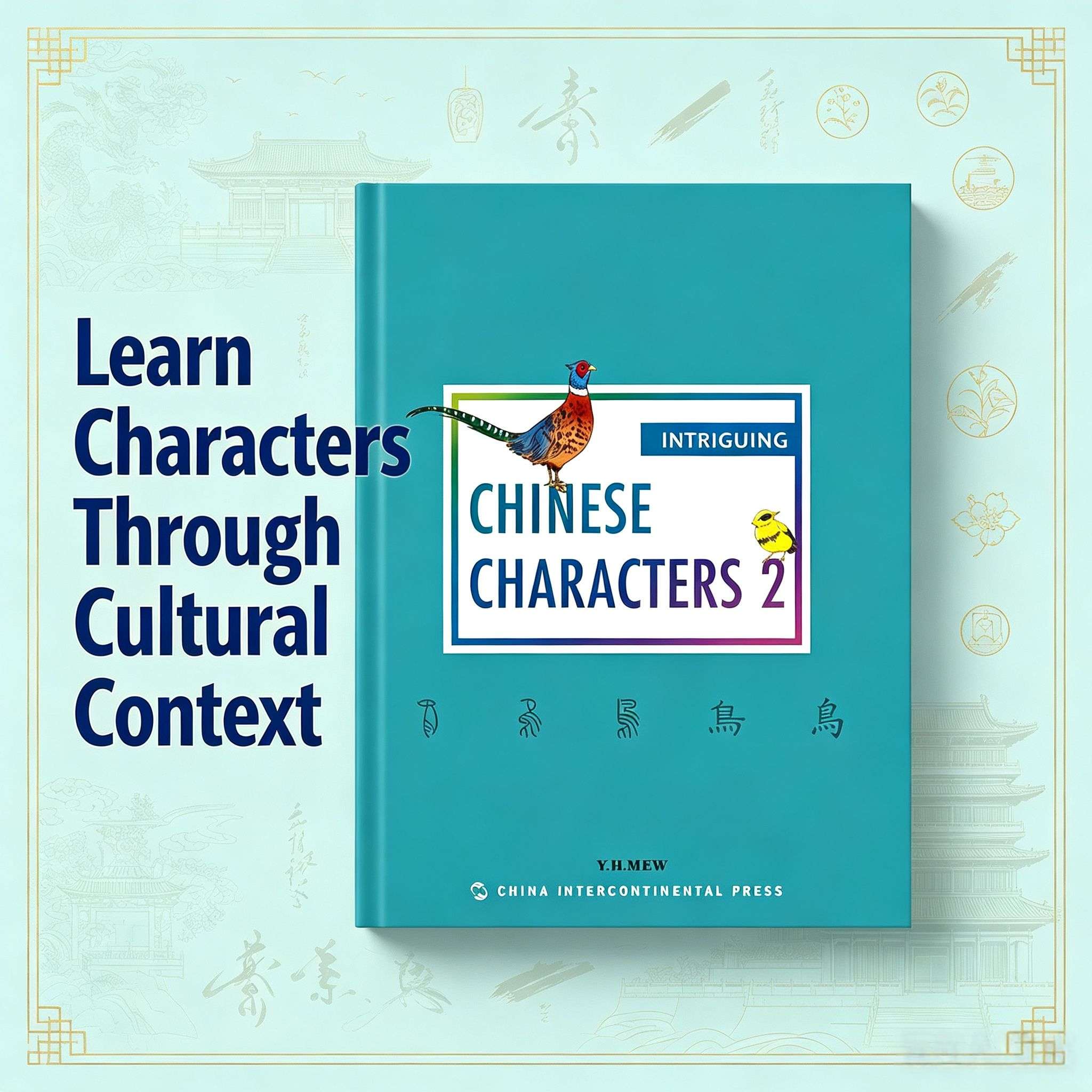 Intriguing Chinese Characters (2) - Learn Chinese Through Culture | English Edition