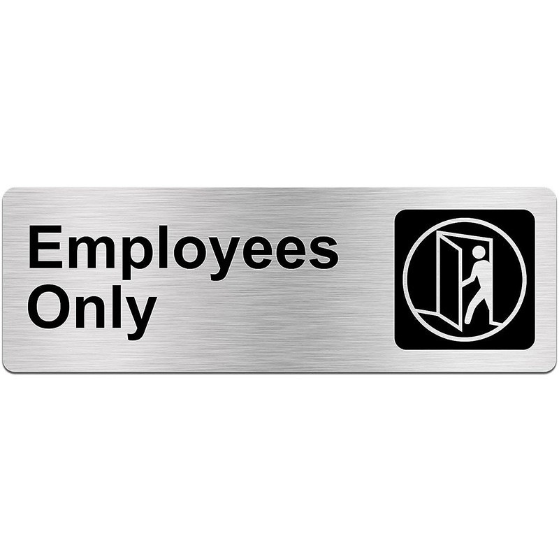 Employees Only Sign 9x3inch Brushed Aluminum