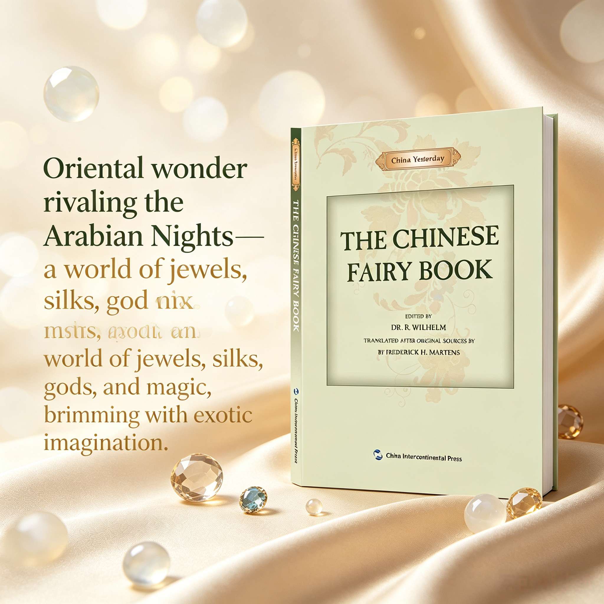 The Chinese Fairy Book - 73 Classic Chinese Folktales, Myths & Ghost Stories (English Edition)