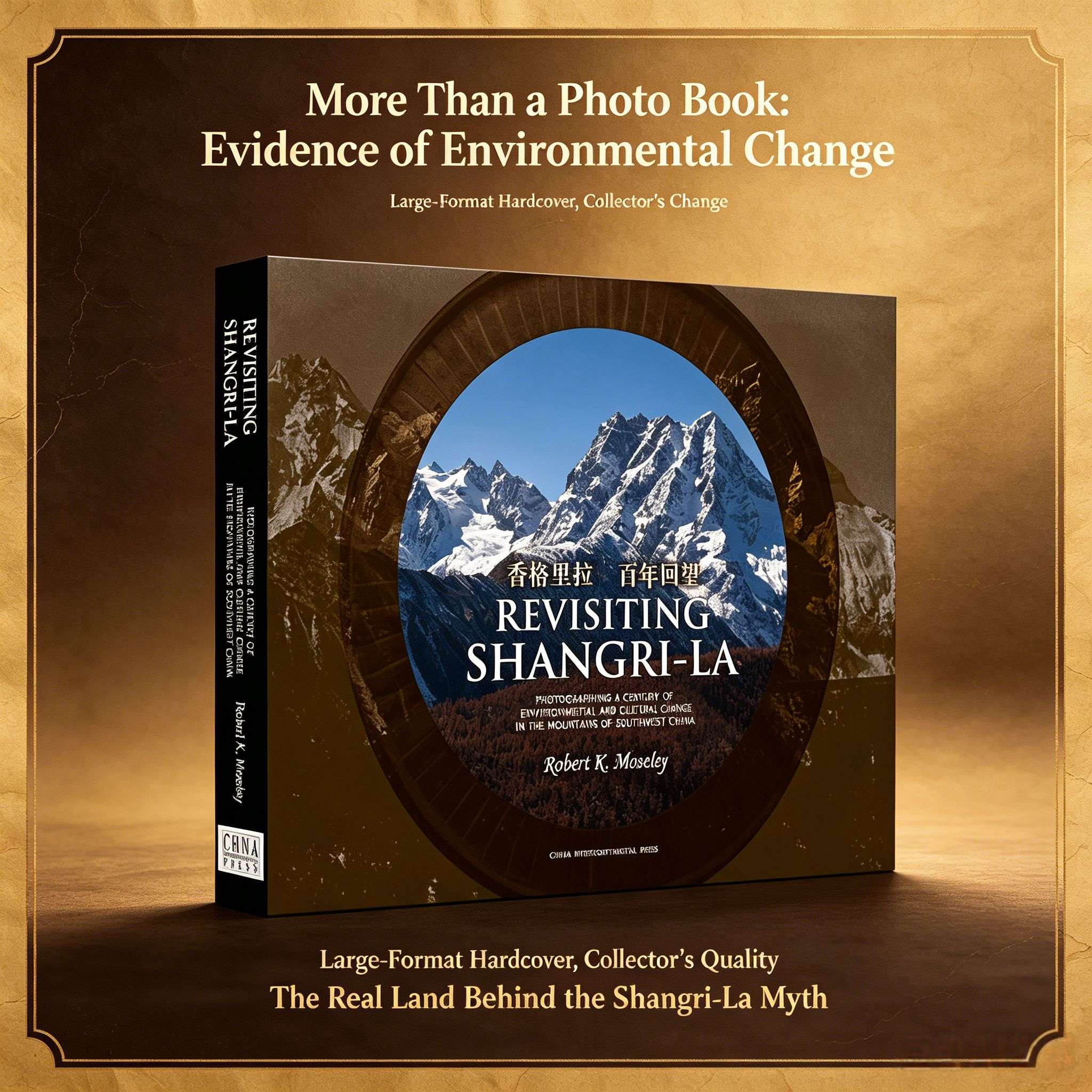 Shangri-La: A Century of Looking Back — Photographing Environmental and Cultural Change in Southwest China