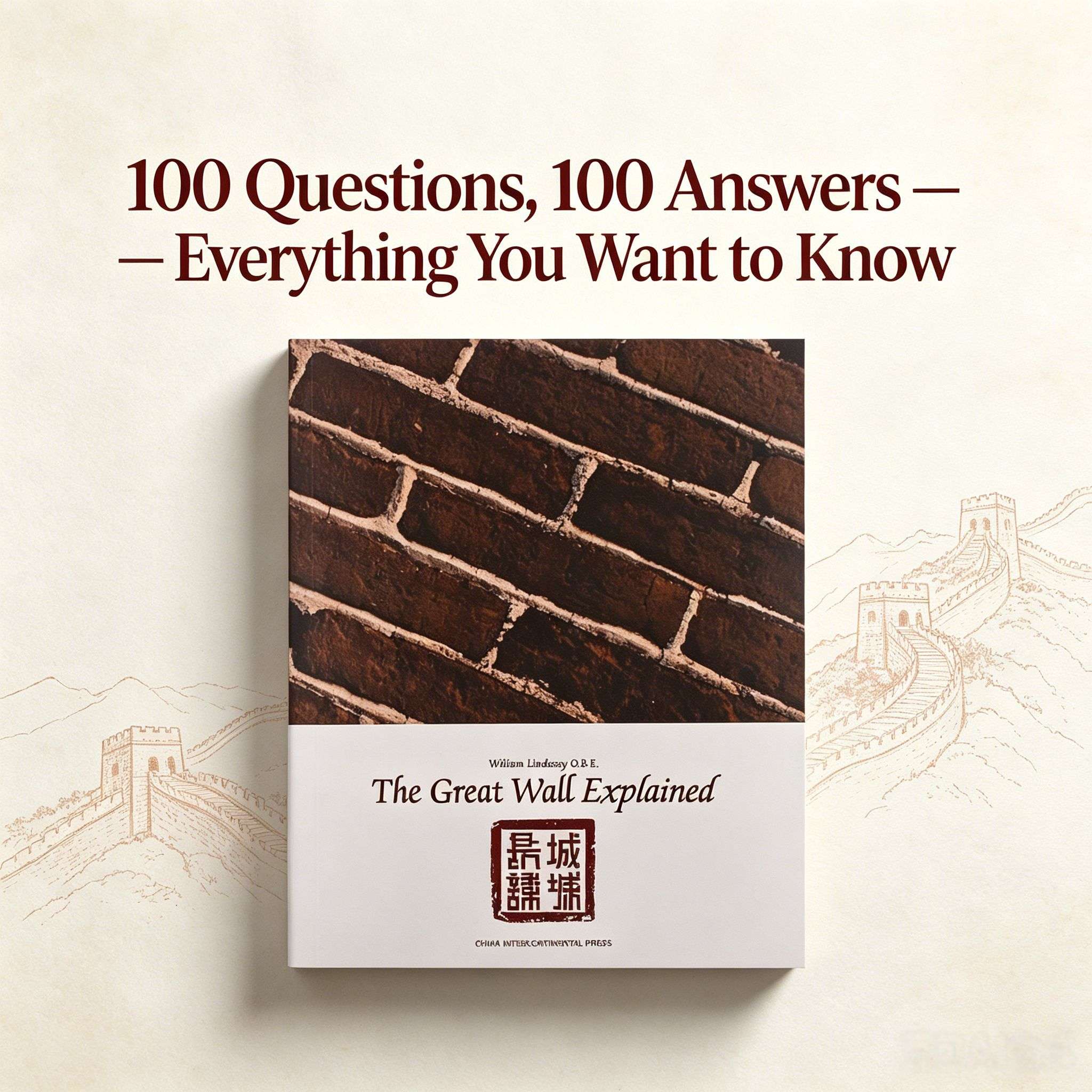 The Great Wall Explained: A Hundred Questions and Answers (English Edition)