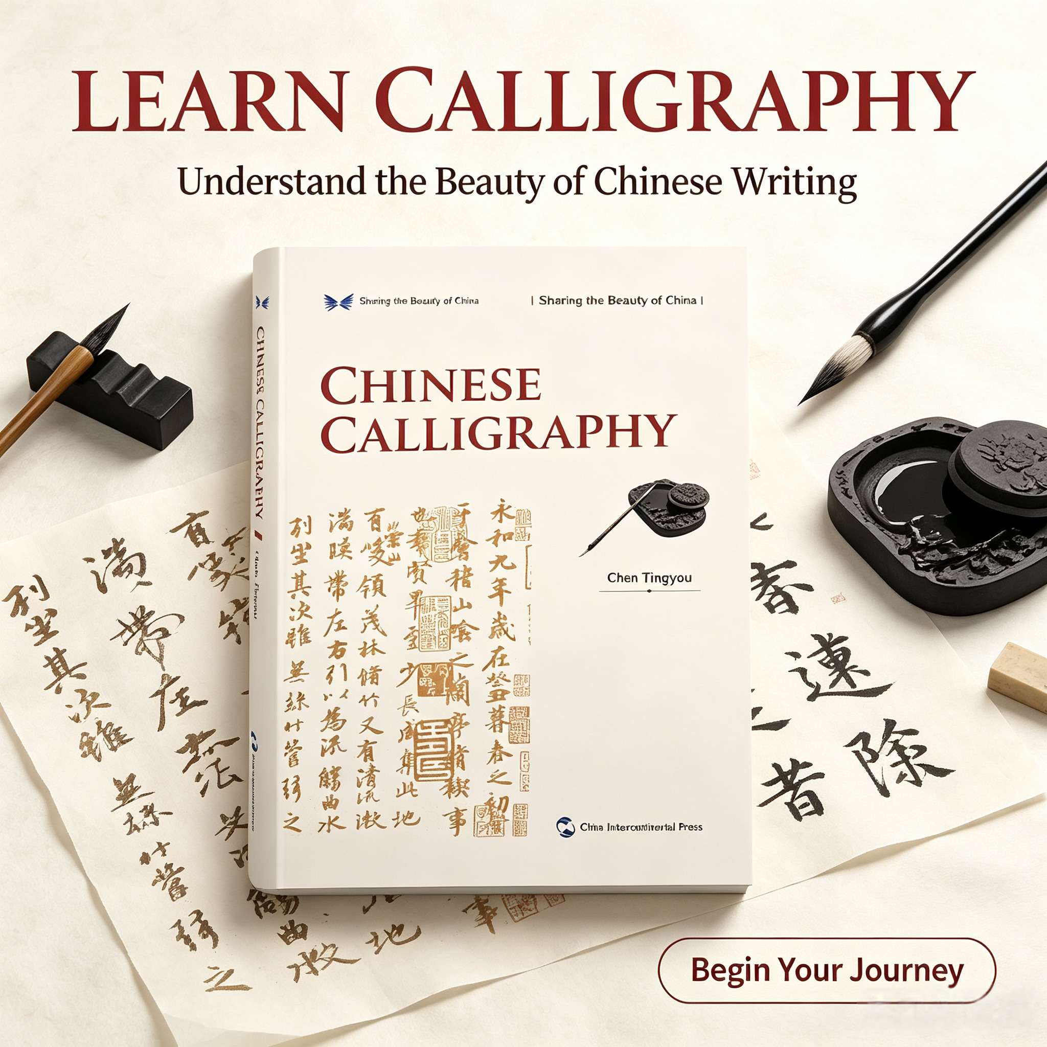 Chinese Calligraphy: An Introduction to China‘s Treasured Art (English Edition)