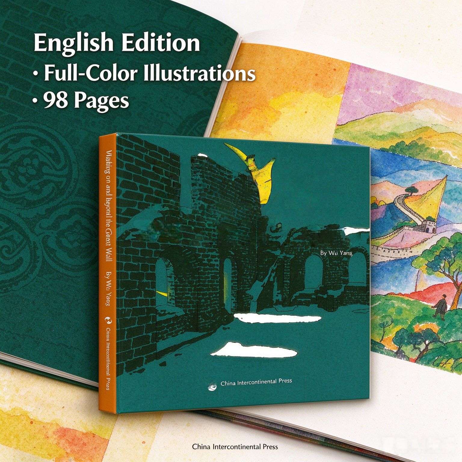 Walking on and beyond the Great Wall: A Unique Illustrated Journey Through China‘s Iconic Wonder (English Edition)