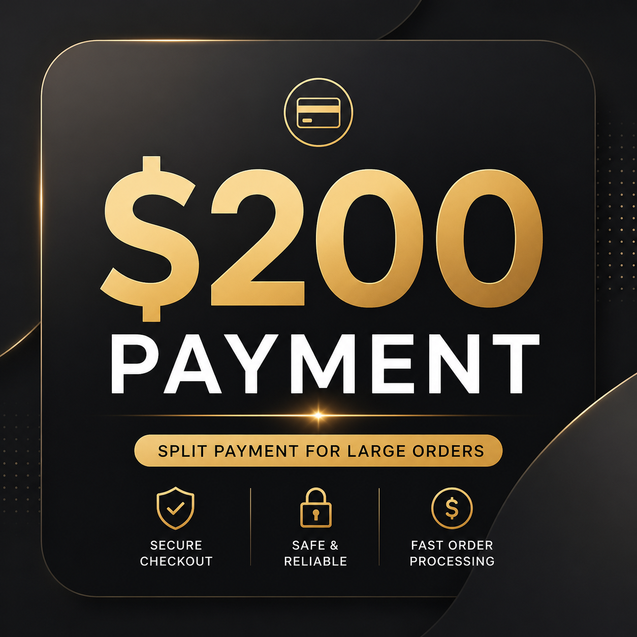 👉 Split Payment Link – $200 (For Large Orders Only)