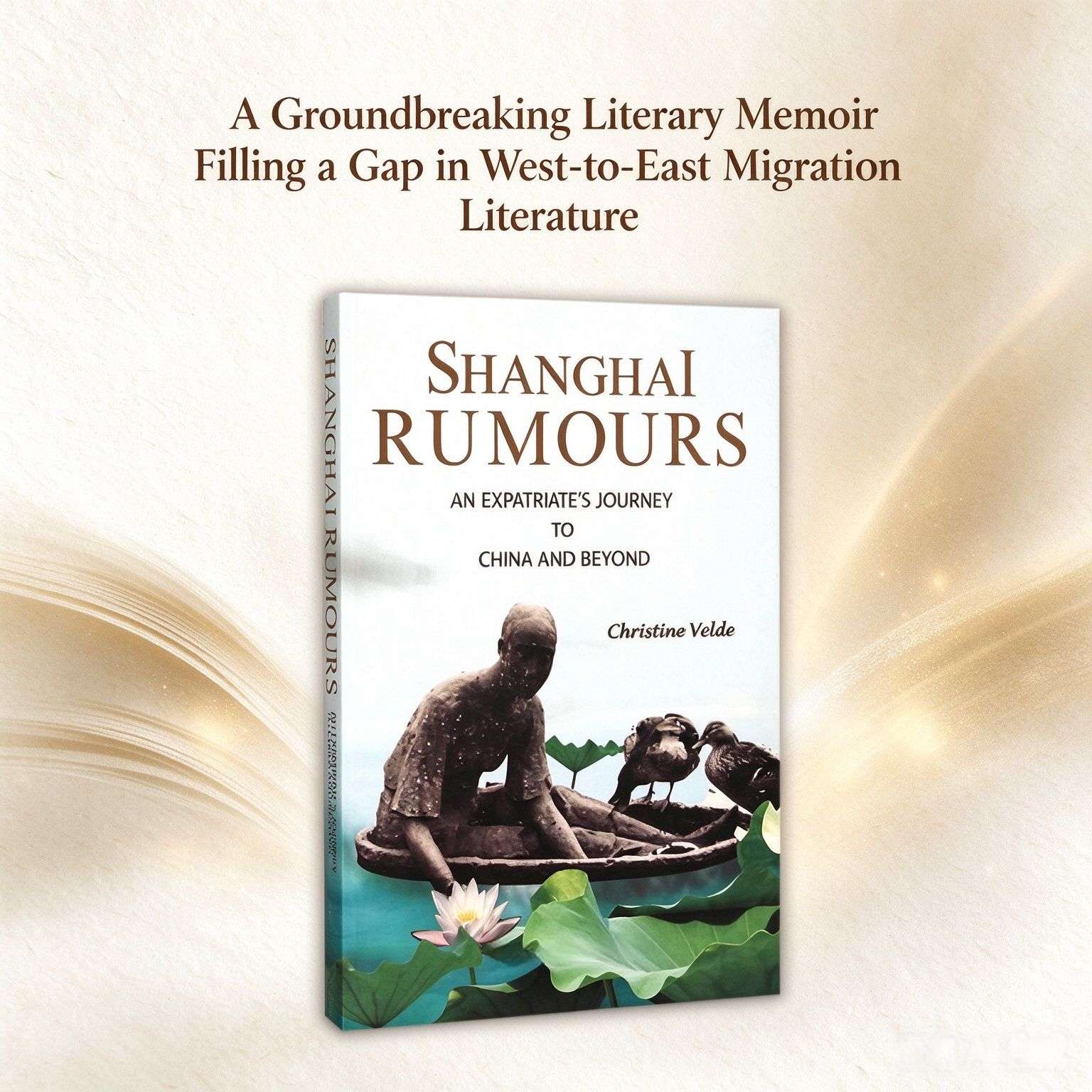 Shanghai Rumours: Western Lives in the Heart of China