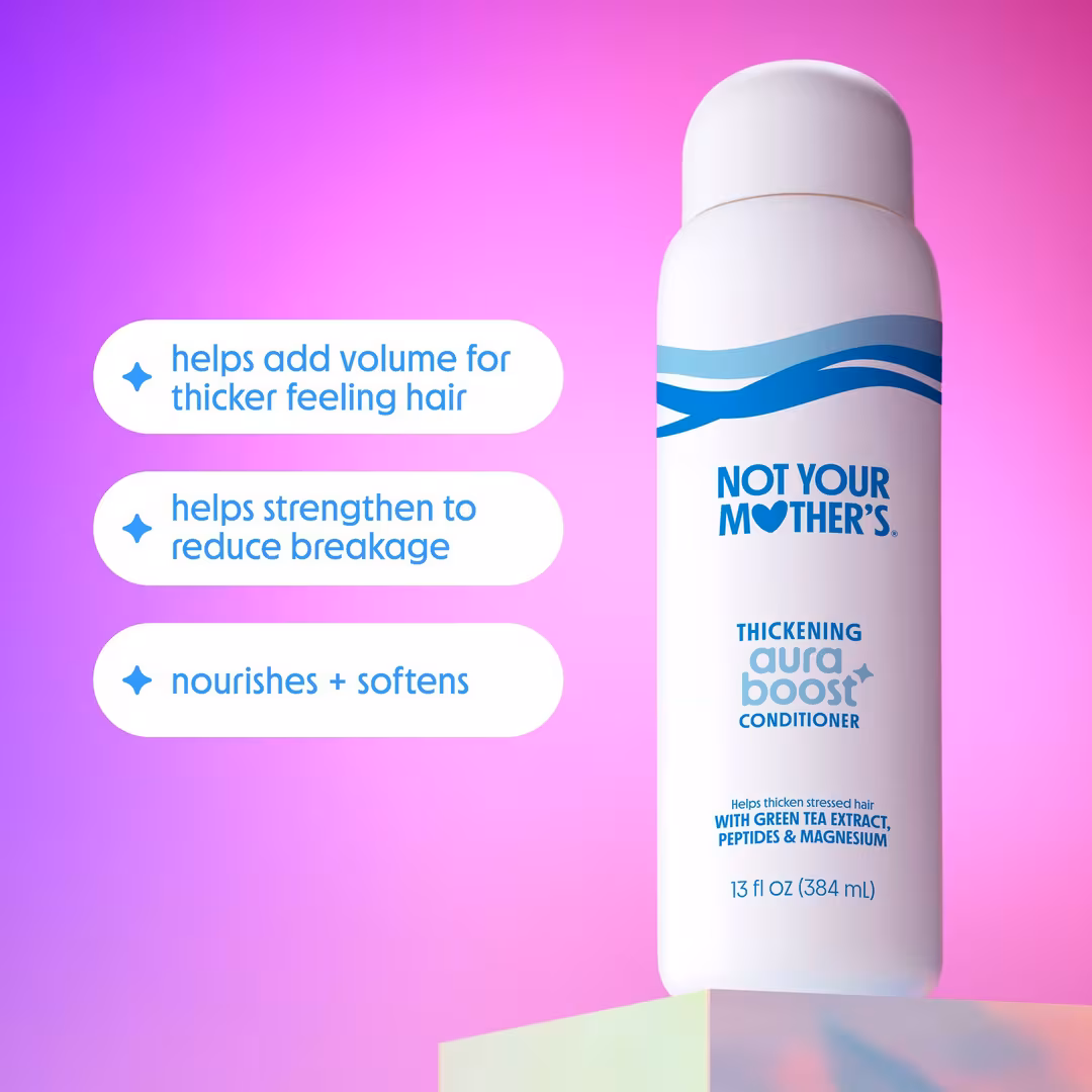 Not Your Mother's  aura boost Thickening Conditioner