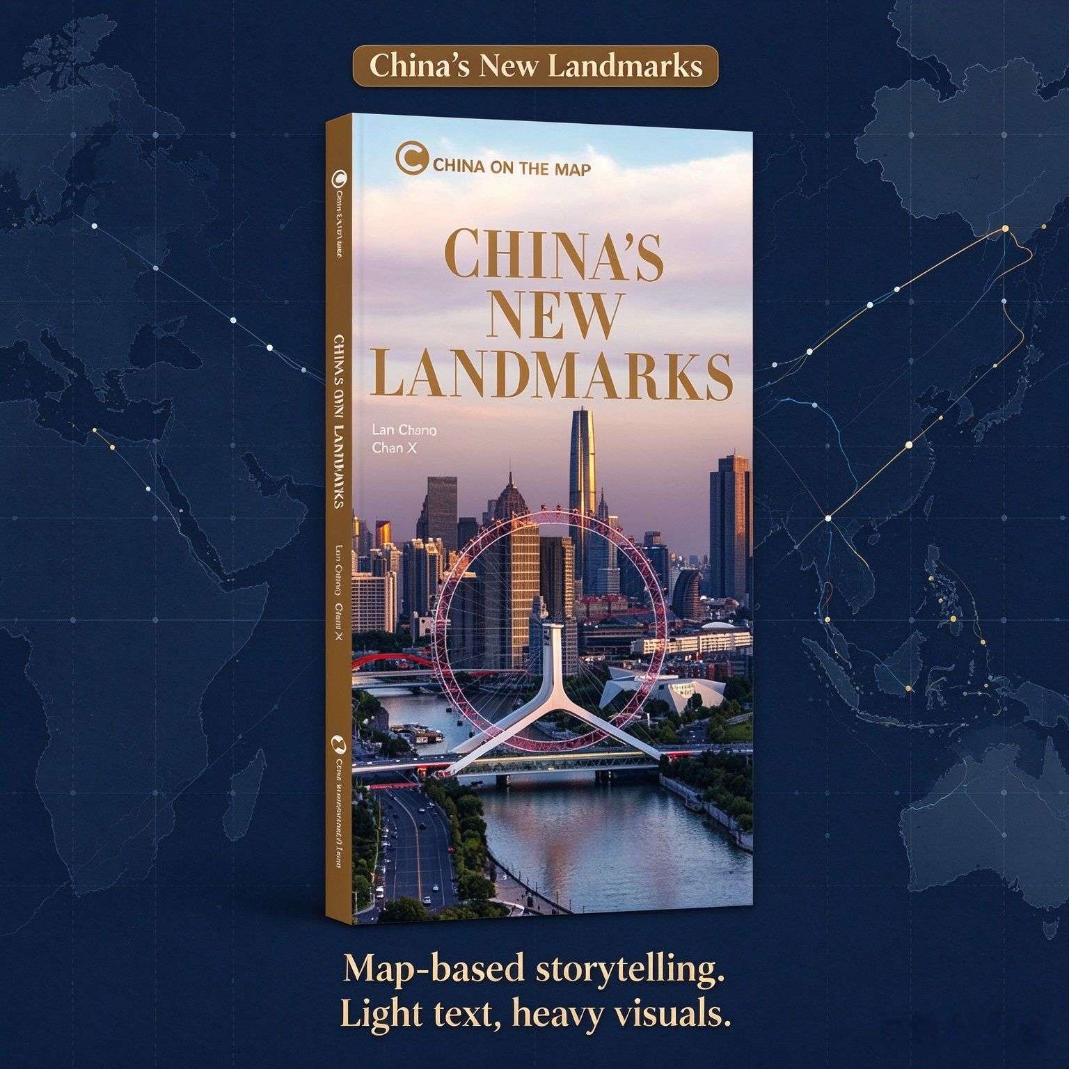 China on the Map: China's New Landmarks (English Edition)
