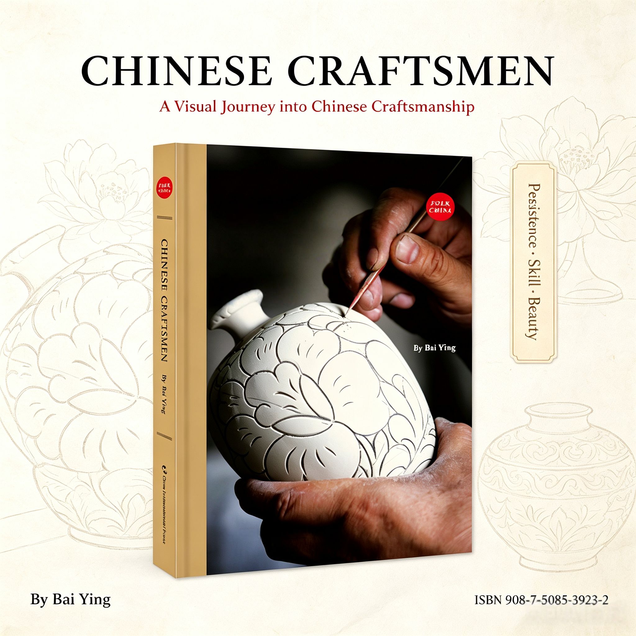 Chinese Craftsmen: Portraits of Traditional Artisans in Modern China