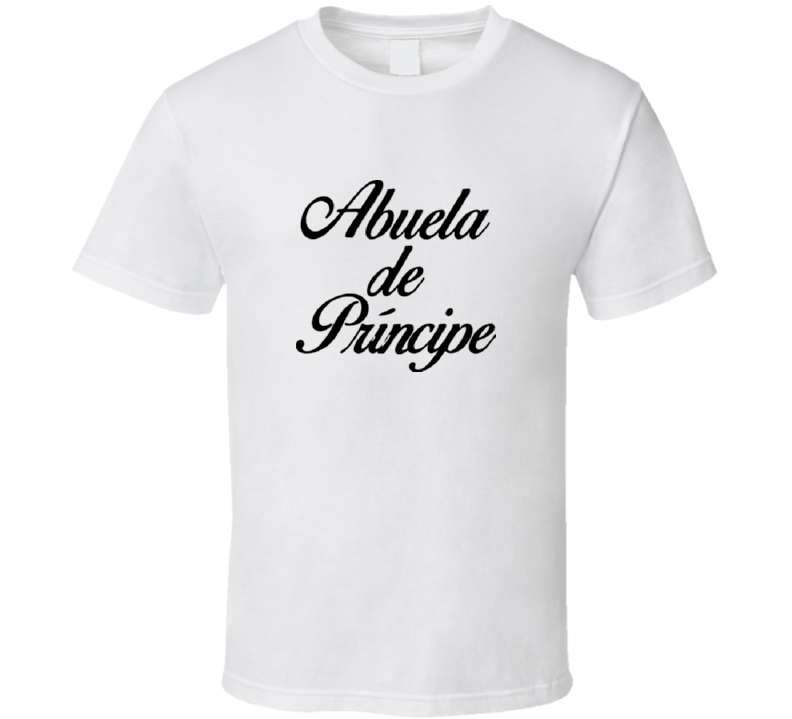 Abuela De Principe Gildan T-Shirt