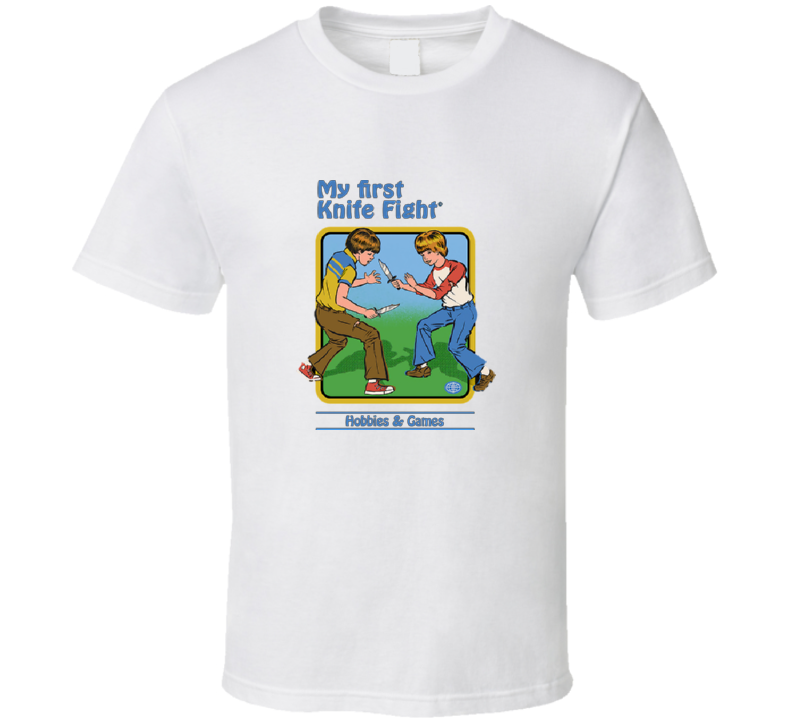 Shirt My First Knife Fight T-Shirt