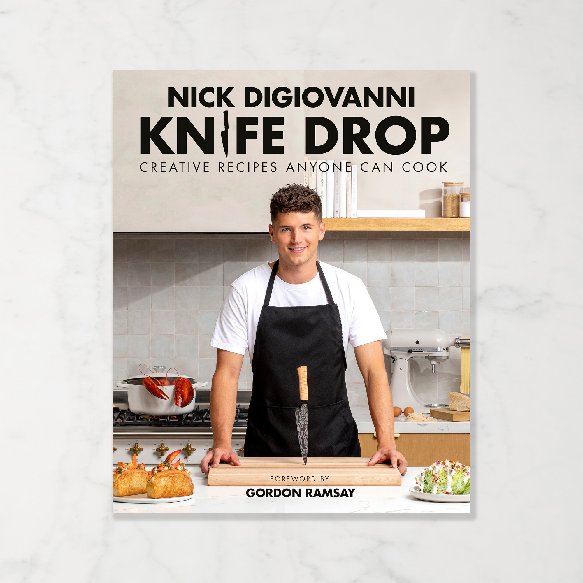 Nick DiGiovanni: Knife Drop: Creative Recipes Anyone Can Cook