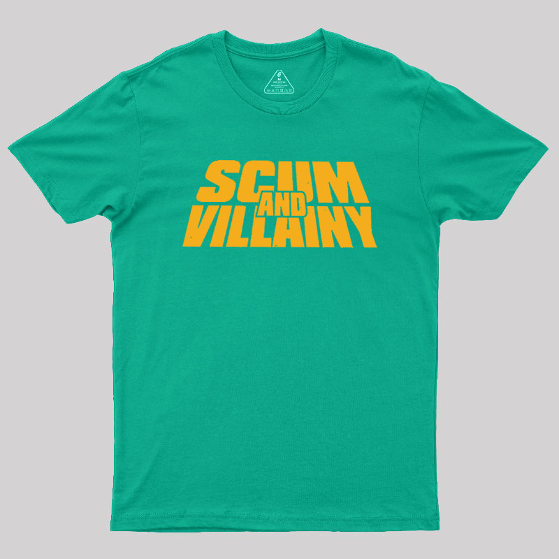 Scum and Villainy Geek T-Shirt