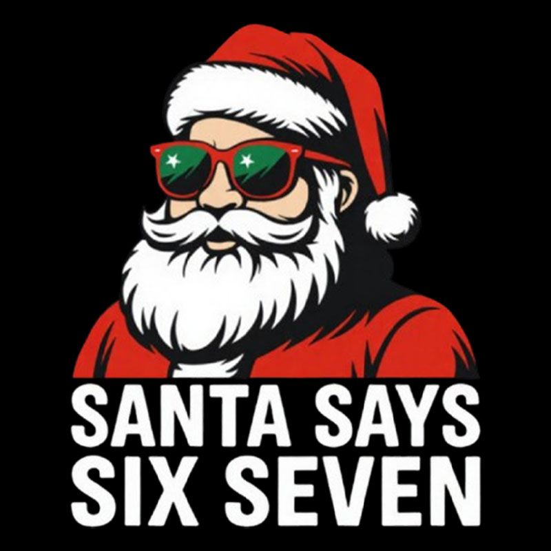 Santa Says Six Seven Funny Christmas Geek T-Shirt