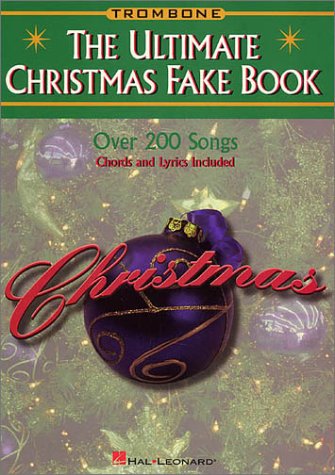 Ultimate Christmas Fake Book - Trombone