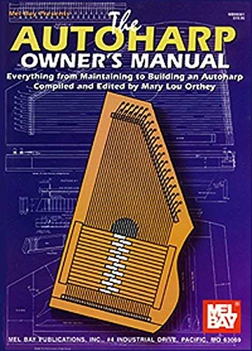 [Autoharp Owner's Manual] [Author: Orthey, Mary Lou] [January, 2001]