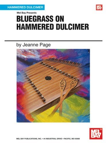 Mel Bay presents Bluegrass on Hammered Dulcimer by Jimmy Page (2009-04-27)