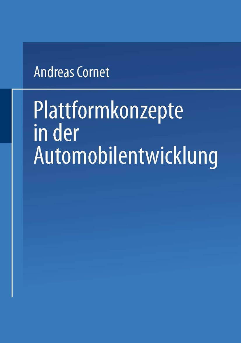 Plattformkonzepte in der Automobilentwicklung (German Edition)