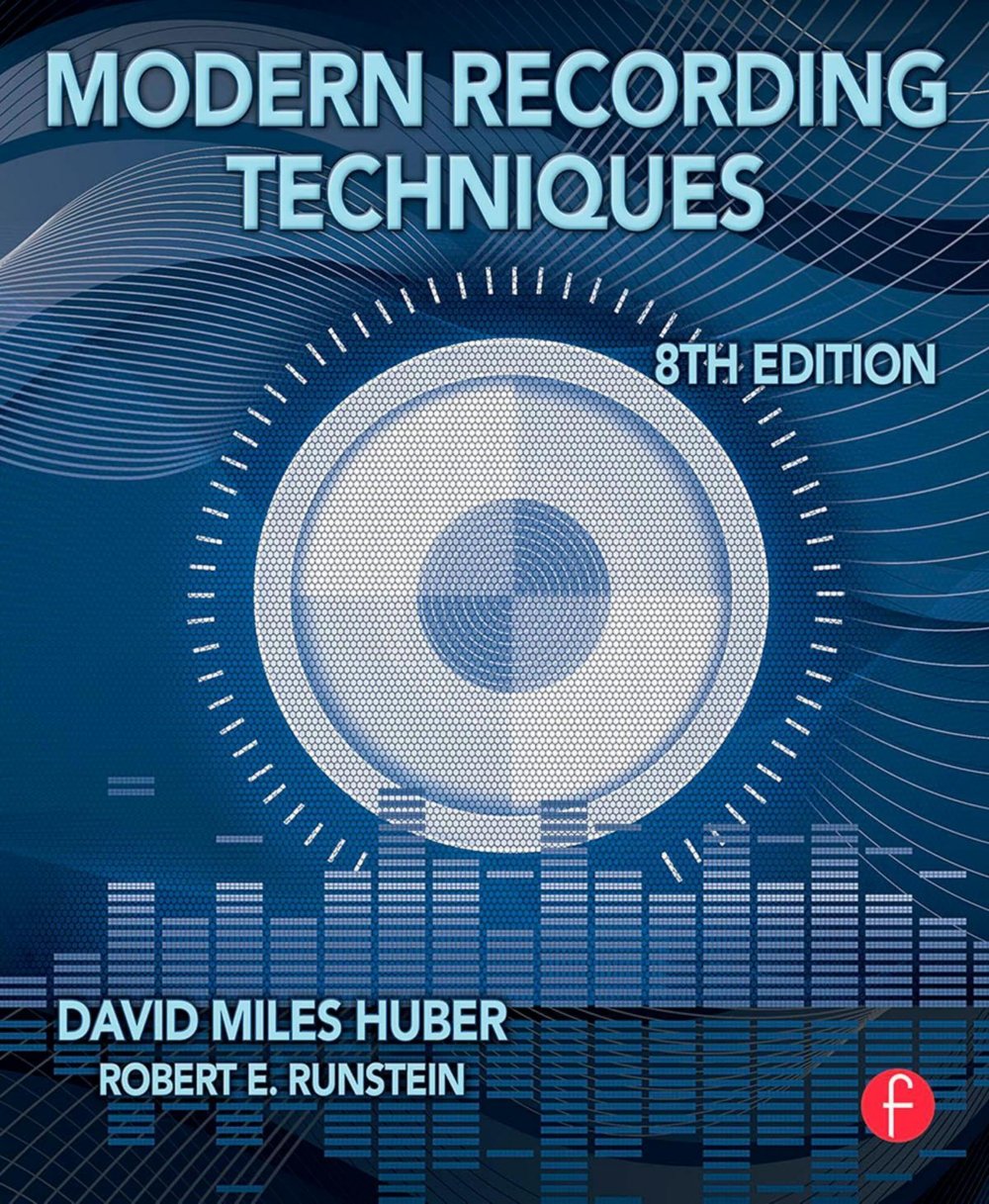 Modern Recording Techniques (Audio Engineering Society Presents)
