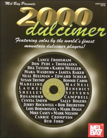 Mel Bay Presents 2000 Dulcimer by Multiple authors (2000-02-01)