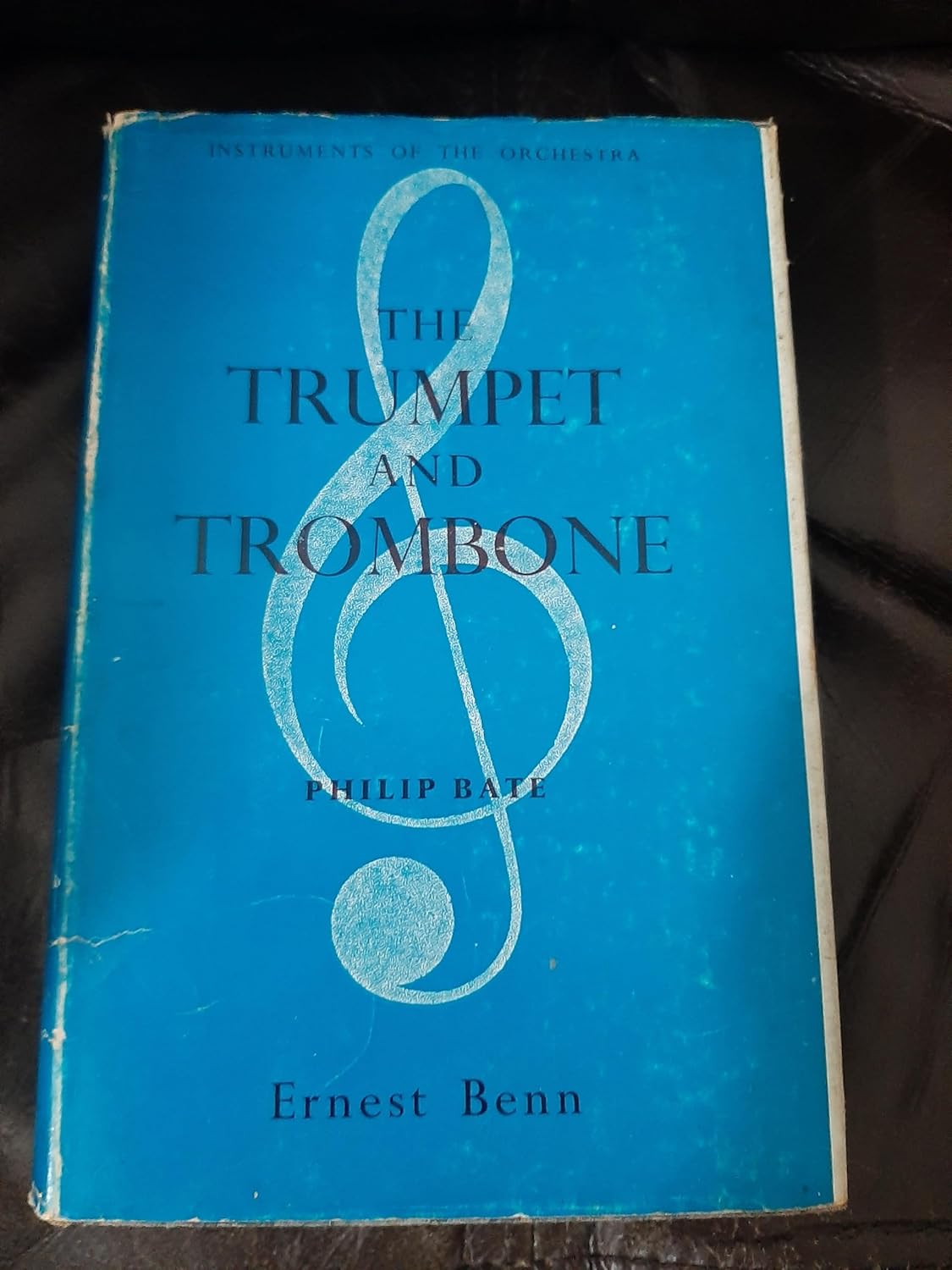 Trumpet and Trombone: An Outline of Their History, Development and Construction