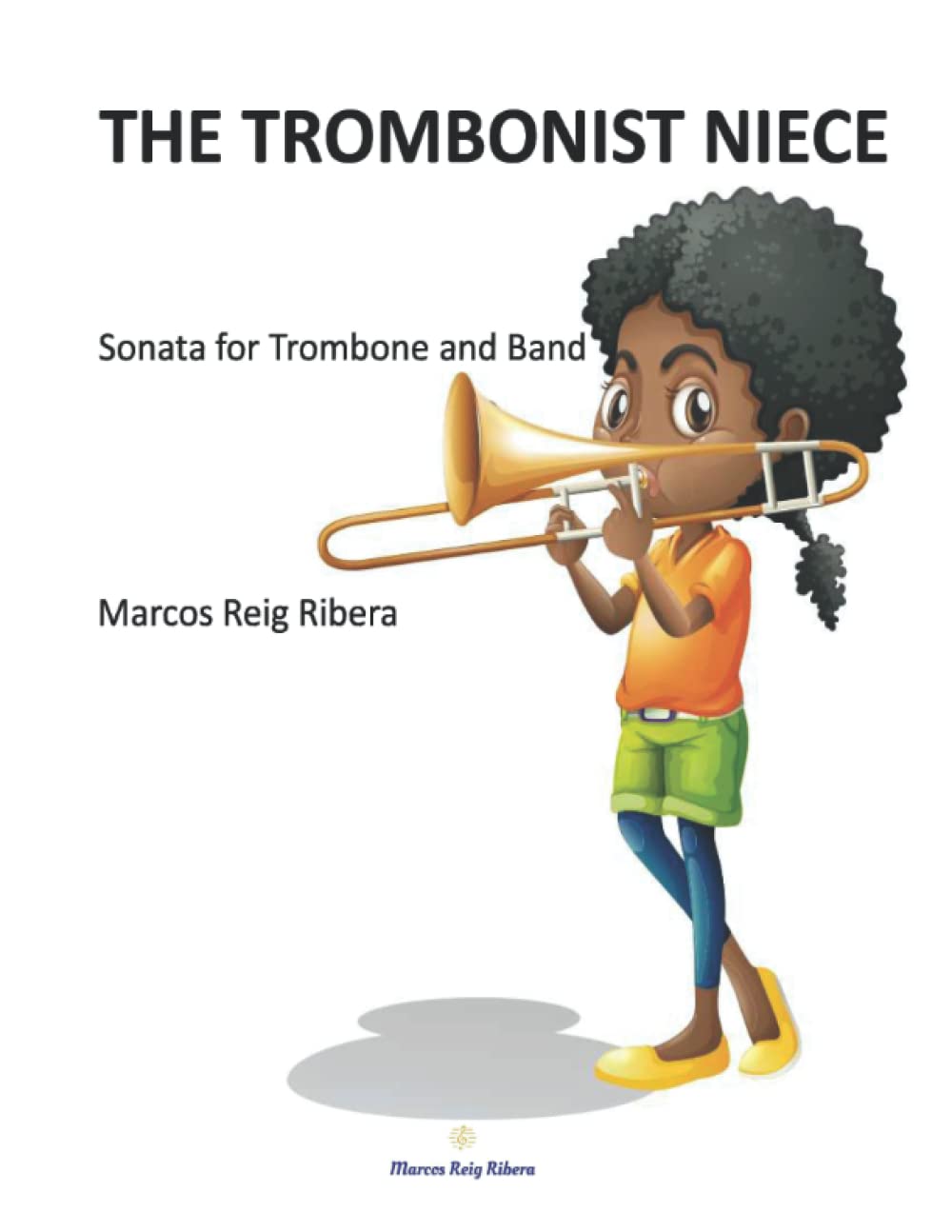 THE TROMBONIST NIECE: Sonata for Trombone and Band (Spanish Edition)