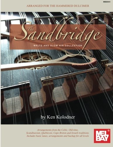The Sandbridge Waltz and Slow Air Collection Arranged for Hammered Dulcimer by Ken Kolodner (2013-11-14)