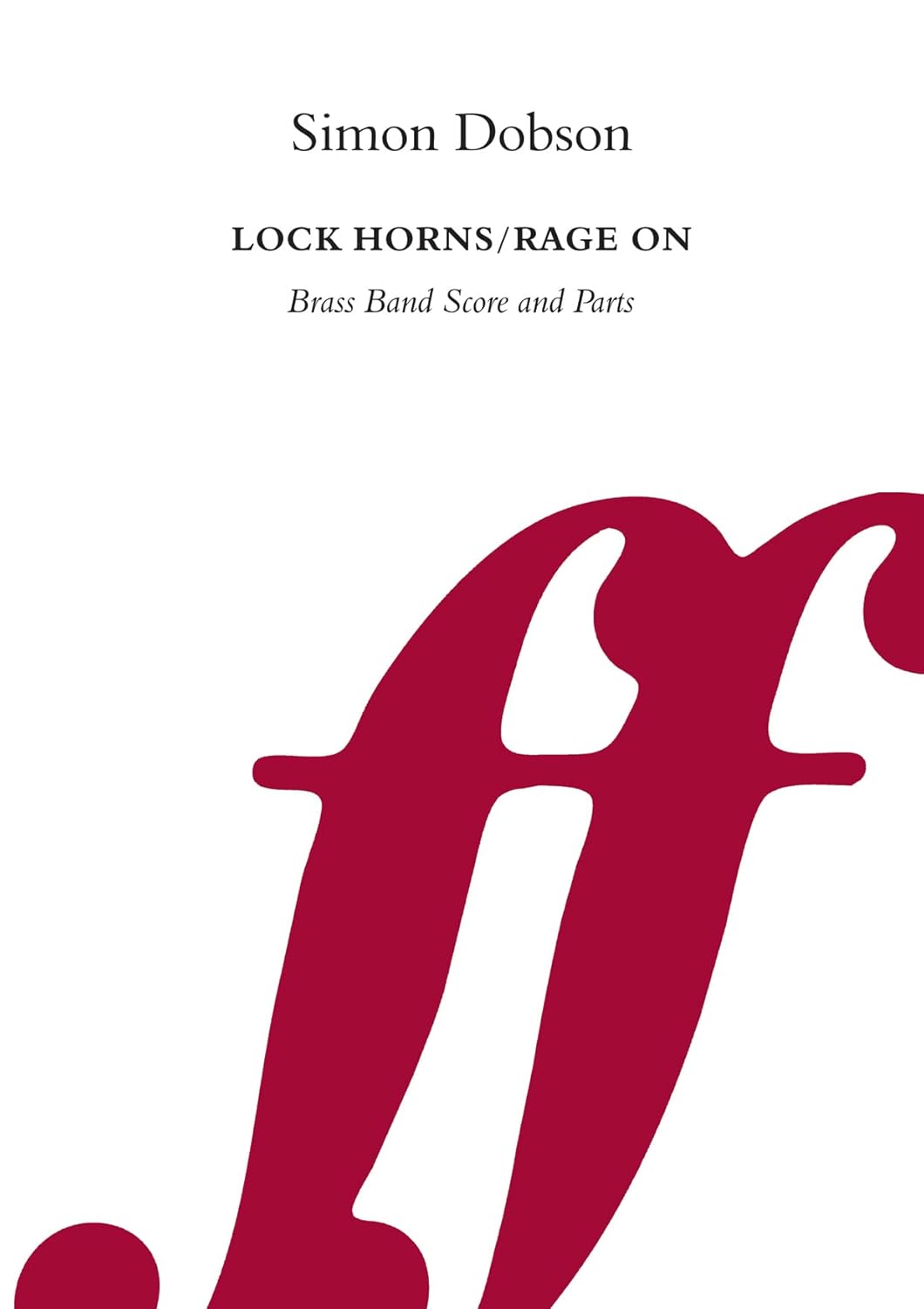 Lock Horns / Rage On: Score & Parts (Faber Edition: Faber Brass Band Series)